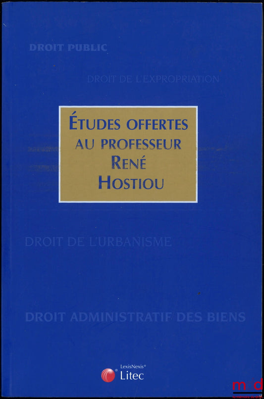 [Mélanges Hostiou] – ÉTUDES OFFERTES AU PROFESSEUR RENÉ HOSTIOU