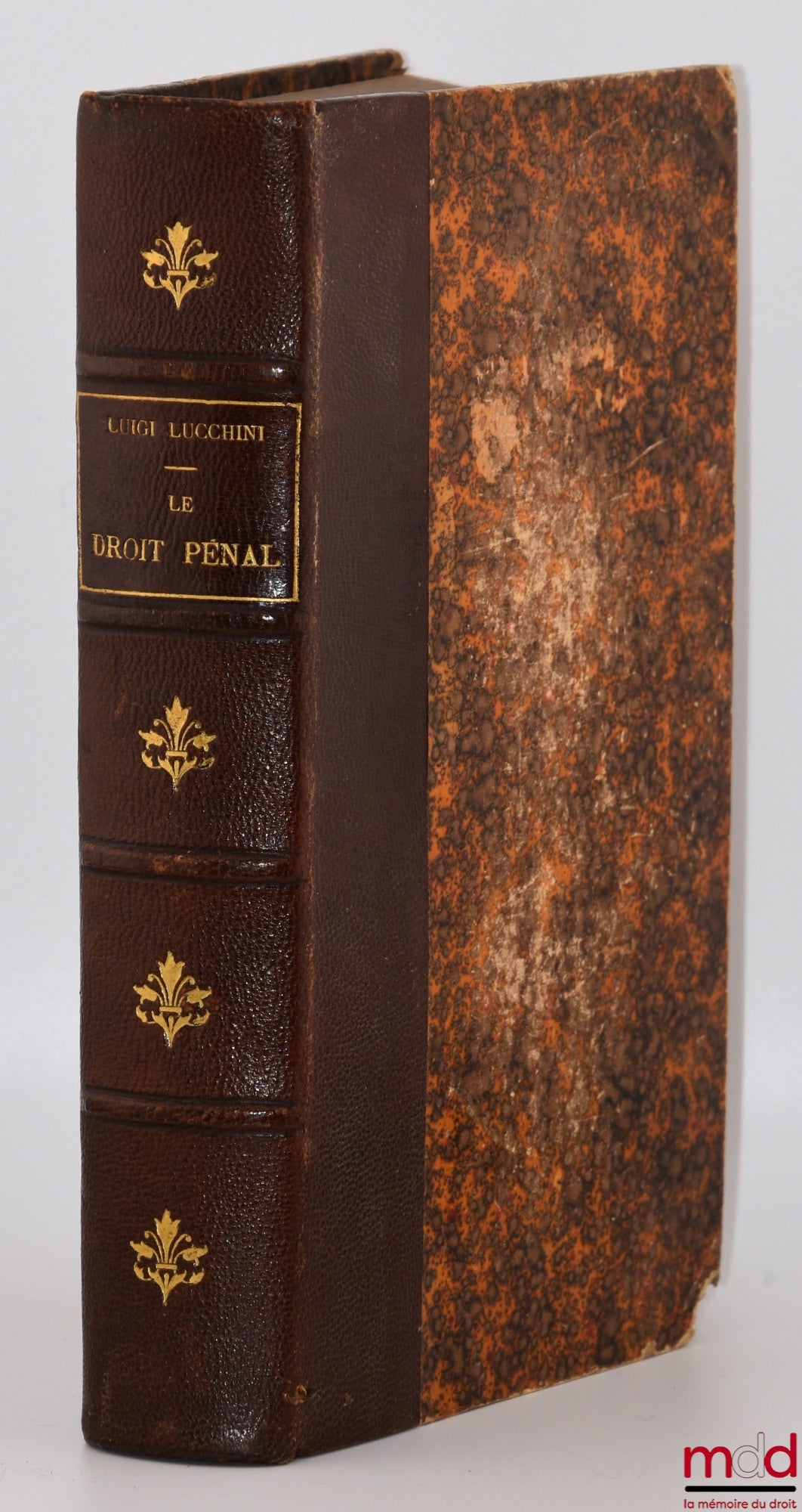 LUCCHINI (Luigi) – LE DROIT PÉNAL ET LES NOUVELLES THÉORIES, Traduit par Henri Prudhomme, Précédé d’une introduction de Jules Lacointa