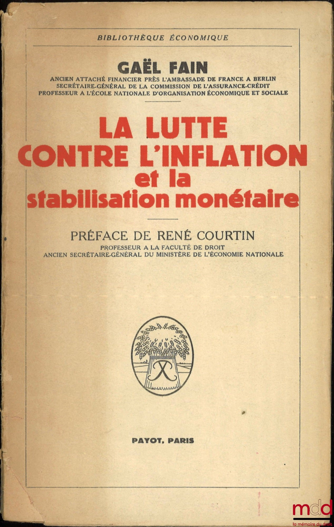 FAIN (Gaël) – LUTTE CONTRE L’INFLATION ET LA STABILISATION MONÉTAIRE, Préface de René Courtin