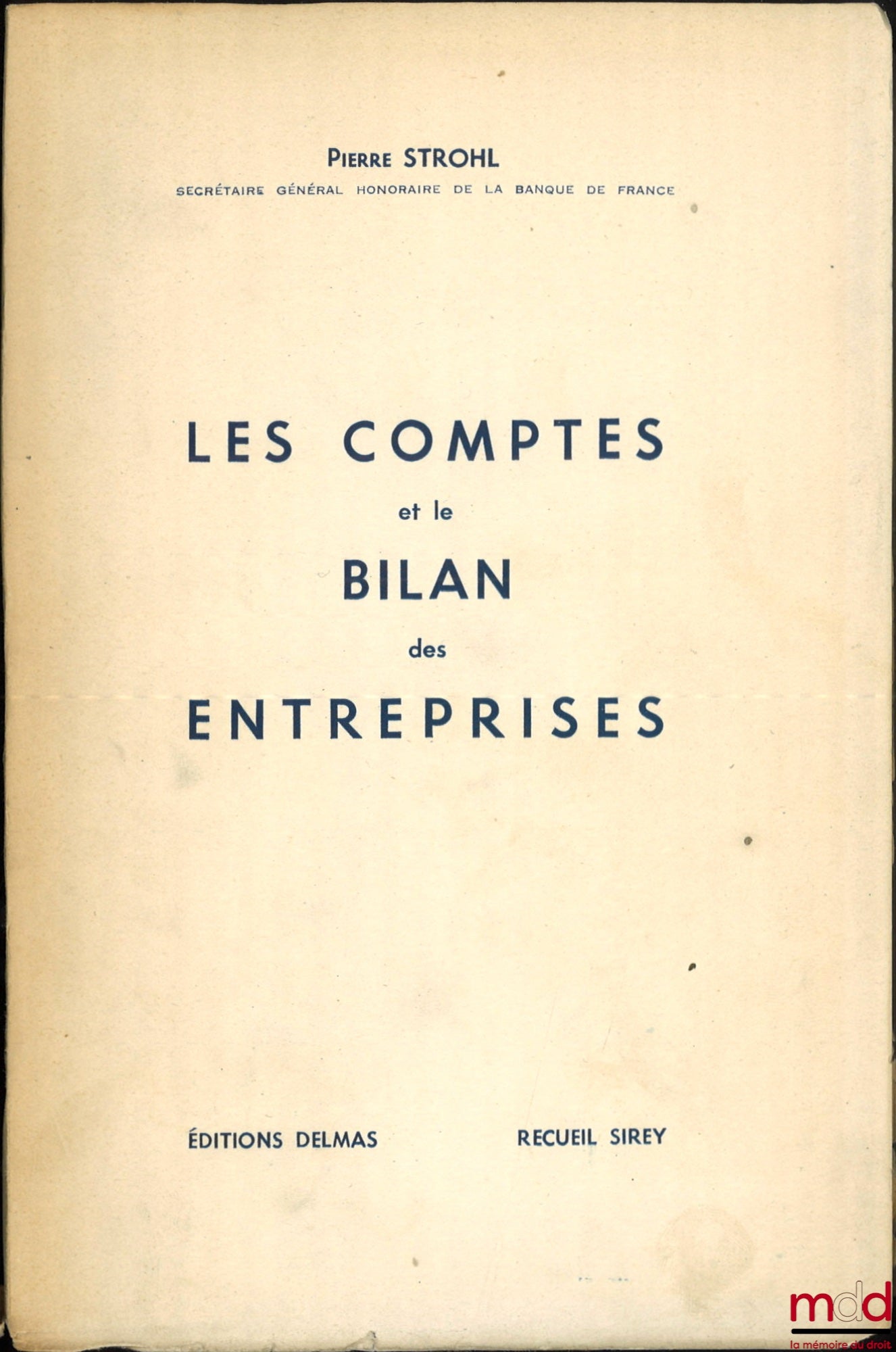 STROHL (Pierre) – LES COMPTES ET LE BILAN DES ENTREPRISES