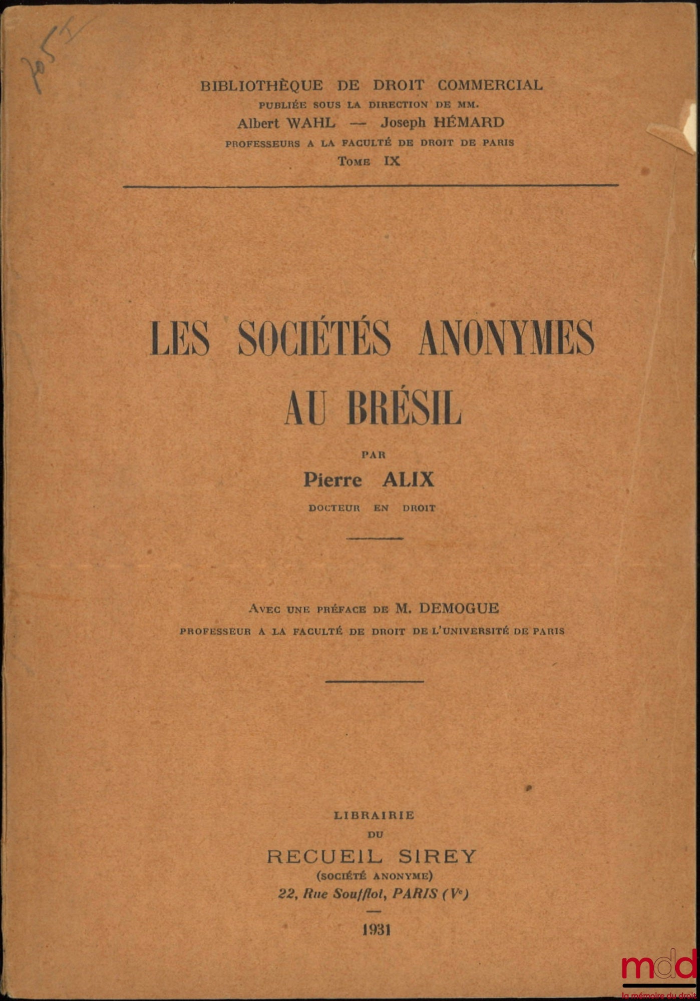 ALIX (Pierre) – LES SOCIÉTÉS ANONYMES AU BRÉSIL, Préface de René Demogue, Bibl. de droit commercial, t. IX