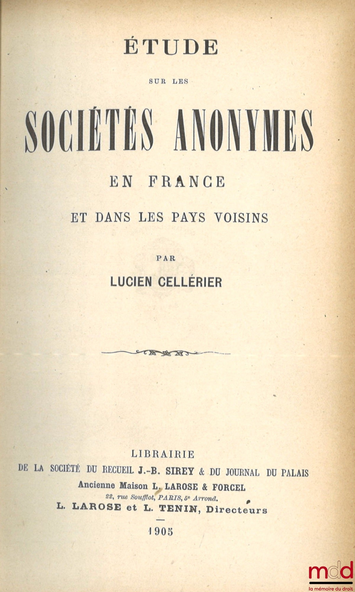 CELLÉRIER (Lucien) – ÉTUDE SUR LES SOCIÉTÉ ANONYMES EN FRANCE ET DANS LES PAYS VOISINS