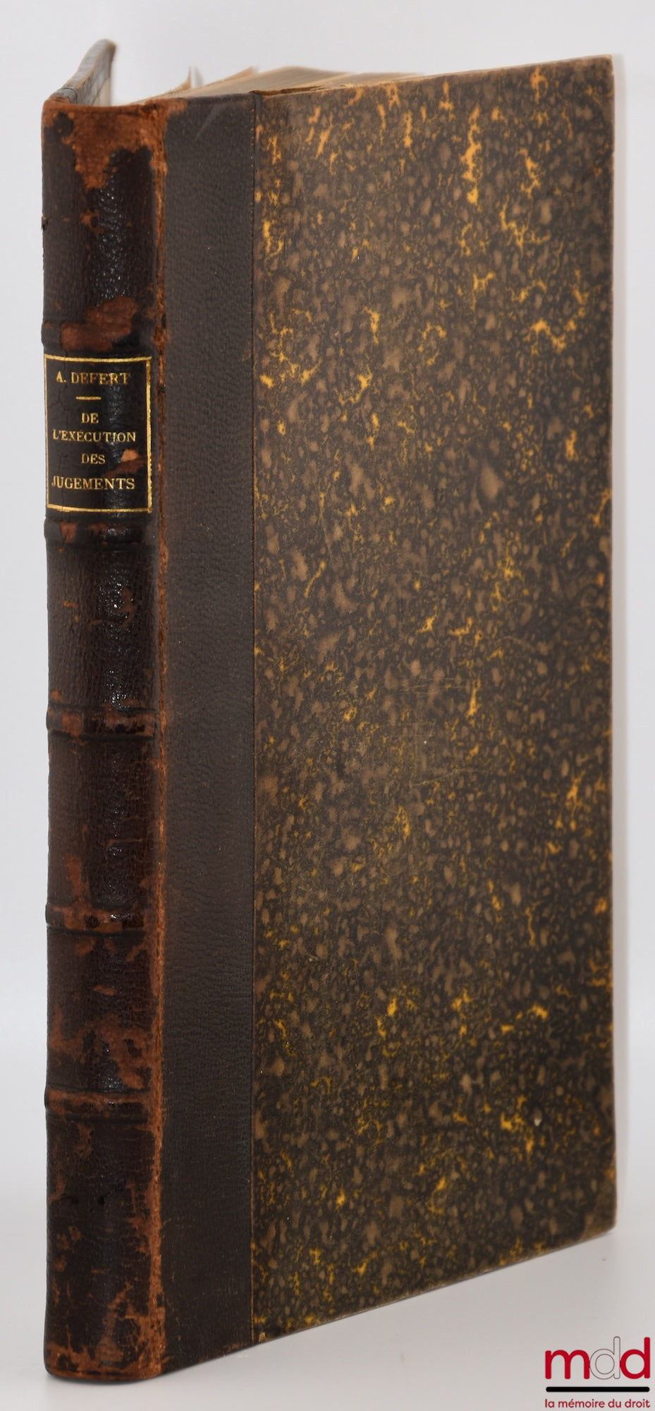 DEFERT (André) – DE L’EXÉCUTION DES JUGEMENTS CONTRE LES PERSONNES MORALES DU DROIT ADMINISTRATIF (États, Départements, Communes et Établissements publics), Thèse (Président : M. Berthélemy ; Suffragants : MM. Wahl et Hitier), Université de Paris - Facult
