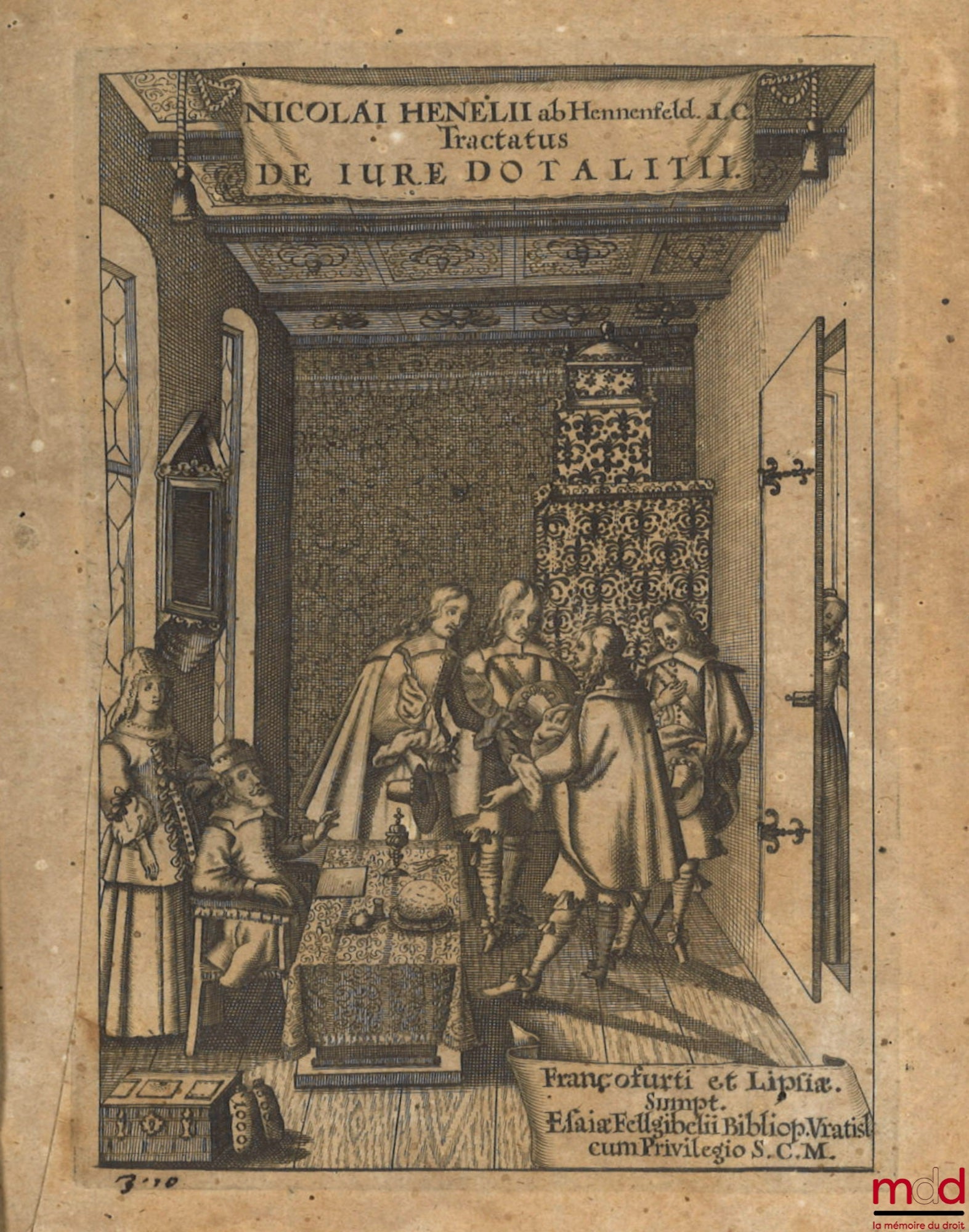 HENELII ab HENNENFELD (Nicolai) [HENEL von HENNENFELD (Nicolaus)] – TRACTATUS DE JURE DOTALITII, Cum mantissâ de communione bonorum inter conjuges. Ejusdem.