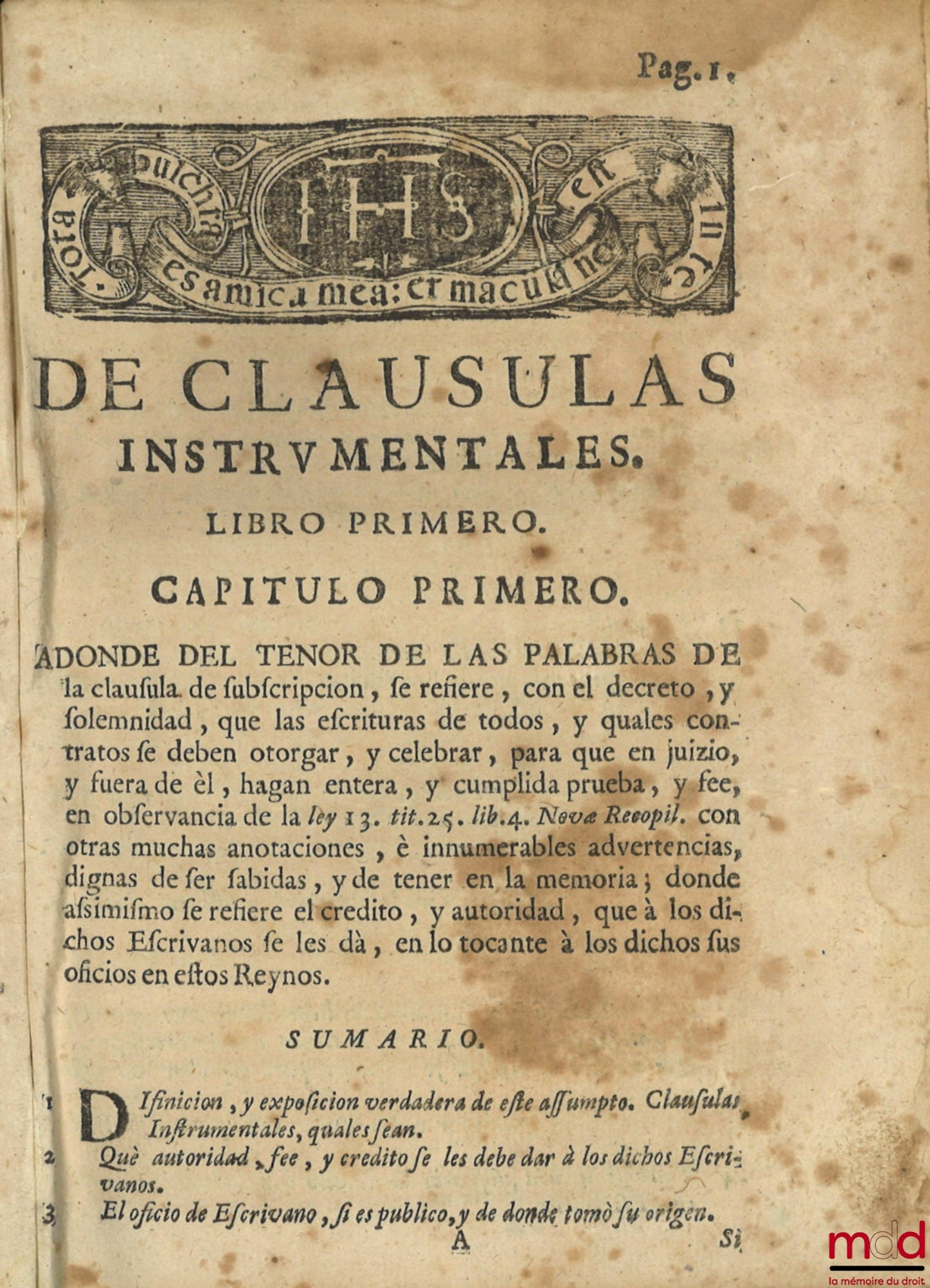 SIGUENZA (Pedro de) – Tratado de clausulas instrumentales : Util, y necessario para juezes, Abogados y escrivanos de estos Reynos, Procuradores, Partidores y Confessores, en lo de Justicia y Derecho. AORA NUEVAMENTE AÑADIDO POR EL LIC. Pedro de Siguença,