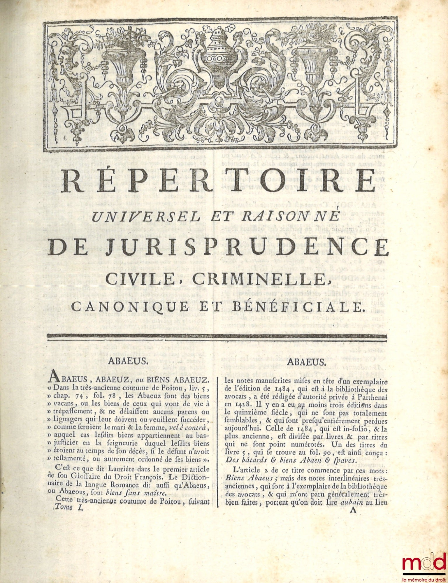 GUYOT (Joseph-Nicolas) et alii – RÉPERTOIRE UNIVERSEL ET RAISONNÉ DE JURISPRUDENCE CIVILE, CRIMINELLE, CANONIQUE ET BÉNÉFICIALE, ouvrage de plusieurs jurisconsultes : mis en ordre & publié par M. …, écuyer, ancien magistrat. Nouvelle édition corrigée & au