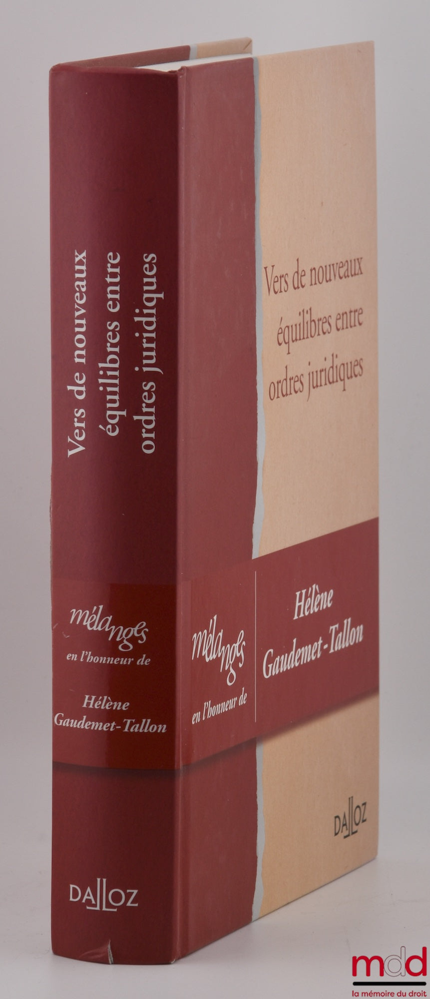 [Mélanges Gaudemet-Tallon] – VERS DE NOUVEAUX ÉQUILIBRES ENTRE ORDRES JURIDIQUES, Mélanges en l’honneur de Hélène GAUDEMET-TALLON
