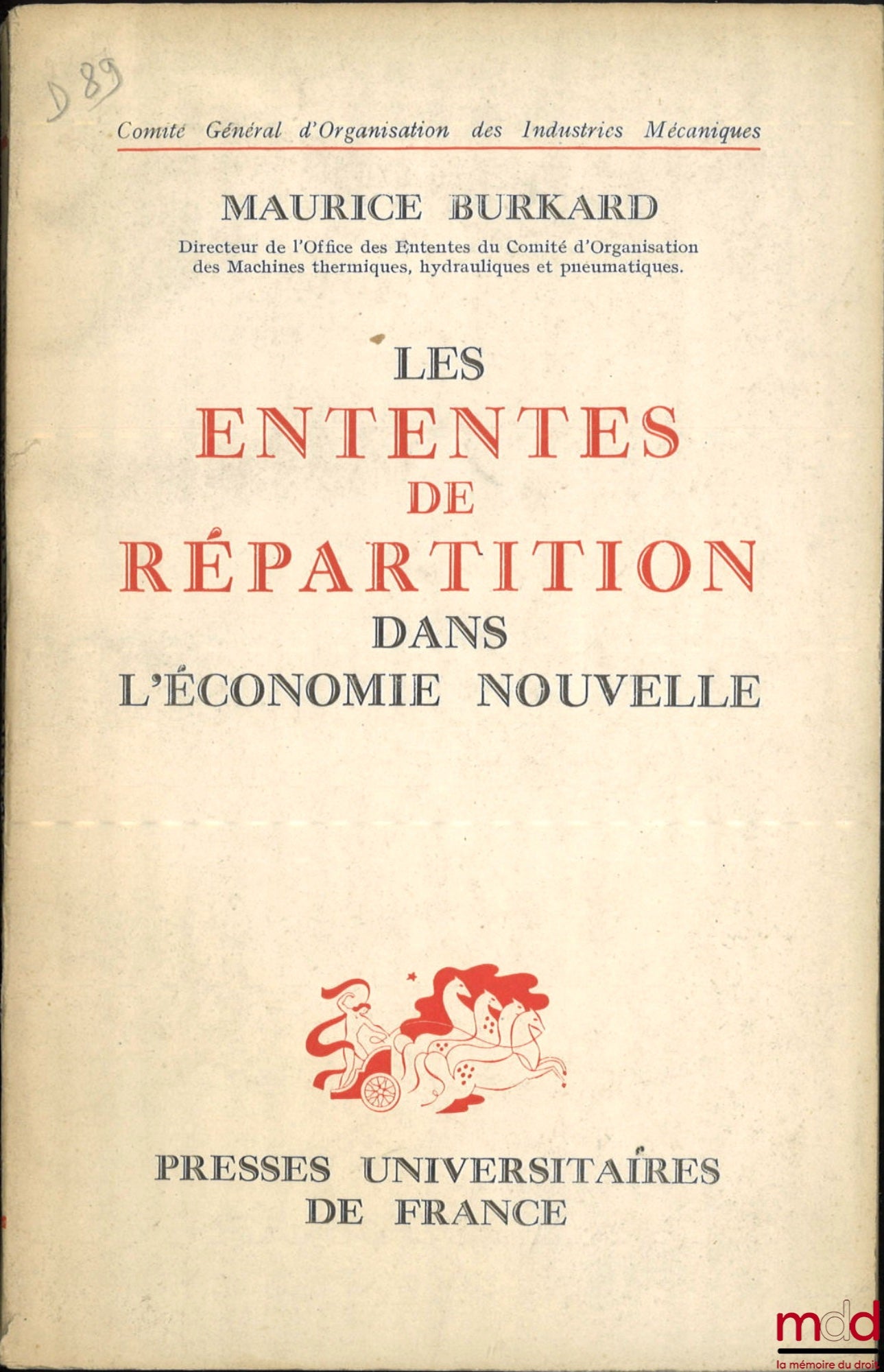 BURKARD (Maurice) – LES ENTENTES DE RÉPARTITION DANS L’ÉCONOMIE NOUVELLE