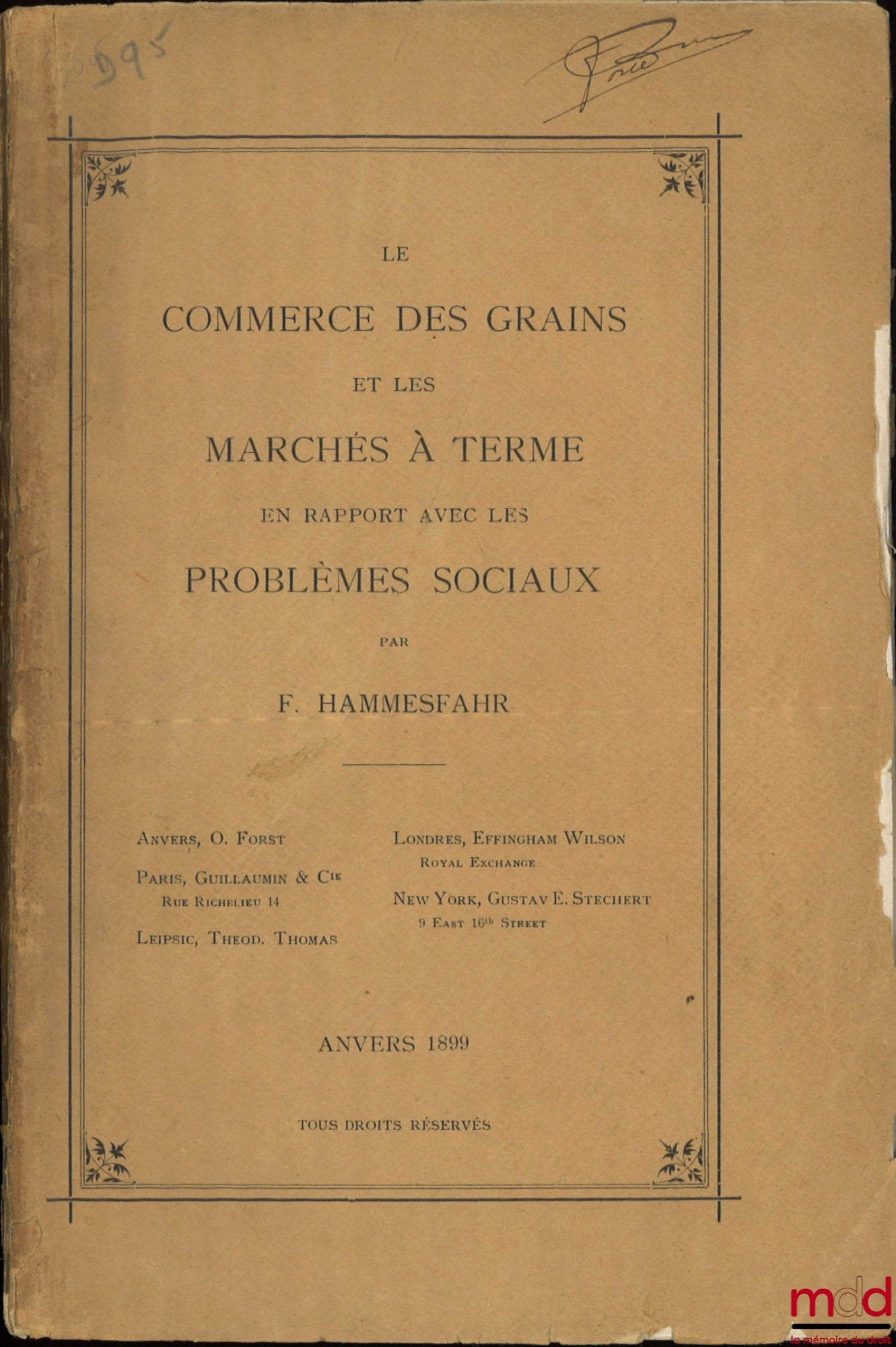 HAMMESFAHR (F.) – LE COMMERCE DES GRAINS ET LES MARCHÉS À TERME EN RAPPORT AVEC LES PROBLÈMES SOCIAUX