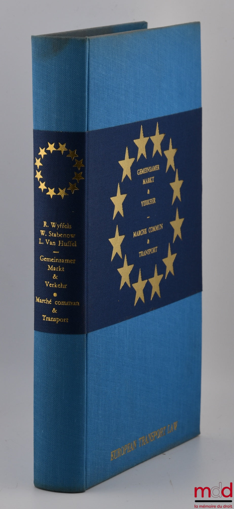 [Collectif] – MARCHÉ COMMUN & TRANSPORT, GEMEINSAMER MARKT & VERKEHR, Sous la dir. de Robert Wijffels, Wolfgang Stabenow, Léon van Huffel