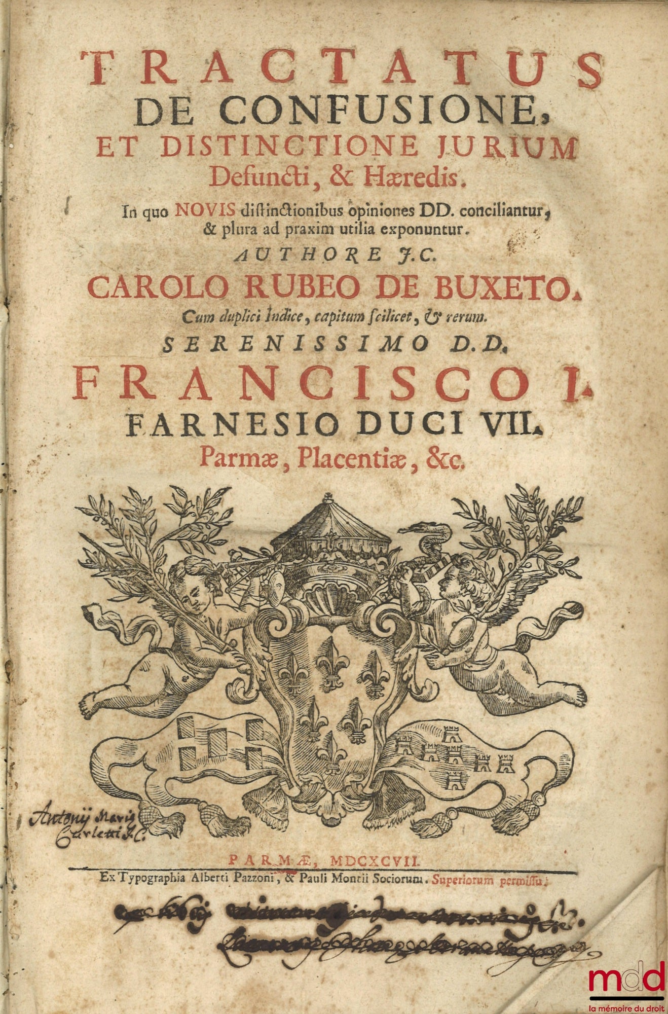 RUBEAU DE BUXETO (Carlo) – TRACTATUS DE CONFUSIONE, ET DISTINCTIONE JURIUM Defuncti, & Hæredis. In quo novis distinctionibus opiniones DD. conciliantur, & plura ad praxim utilia exponuntur. AUTHORE J.C. CAROLO RUBEO DE BUXETO, Cum duplici Indice, capitum