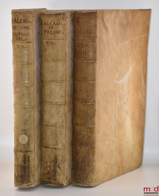 CALCAGNINI (Caroli Leopoldi) [CALCAGNINI (Carlo Leopoldo)] – CAROLI LEOPOLDI CALCAGNINI PATRITII FERRARIENSIS S.R.E. CARDINALIS. De Variatione ultimæ Voluntatis. Trebellianica. Variisque, etiam ad Feudalem materiam, Observationibus. OPUS IN TRES TOMOS DIS