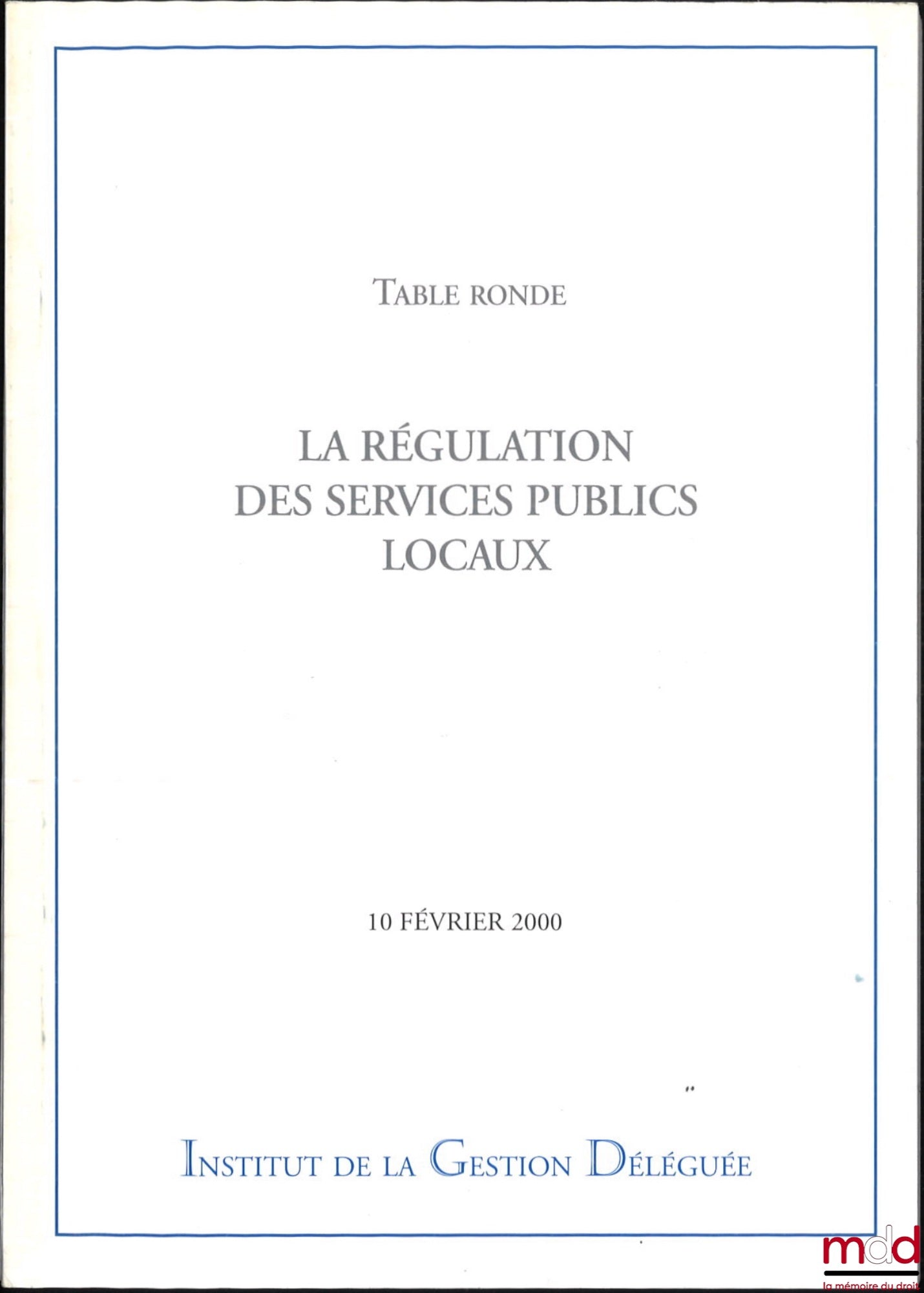 [Collectif] – LA RÉGULATION DES SERVICES PUBLICS LOCAUX, Table ronde