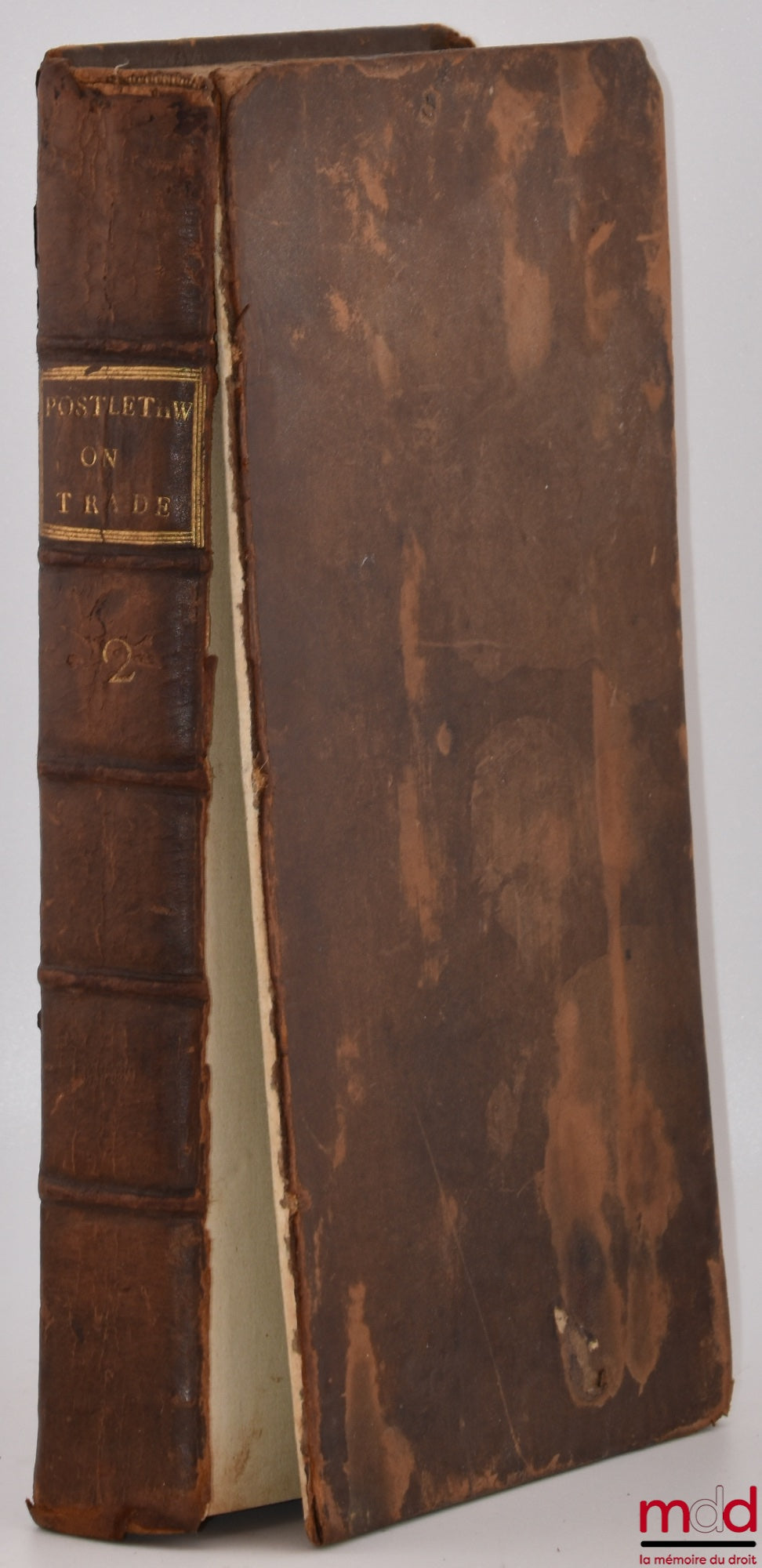 POSTLETHWAYT (Malachy) – BRITAIN’S COMMERCIAL INTEREST EXPLAINED AND IMPROVED ; In a Series of Dissertations on Several Important Branches of her Trade and Police : CONTAINING A Candid ENQUIRY into the secret Causes of the present Misfortunes of the Natio