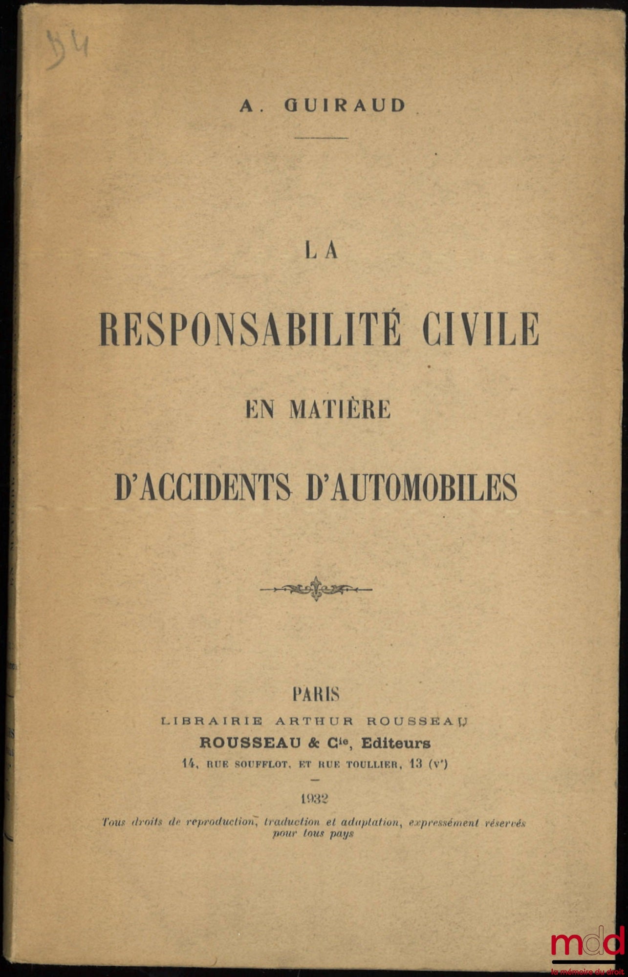 GUIRAUD (A.) – LA RESPONSABILITÉ CIVILE EN MATIÈRE D’ACCIDENTS D’AUTOMOBILES