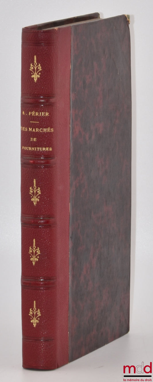 PERIER (Arsène) – DES MARCHÉS DE FOURNITURES
