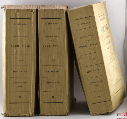 MOURLON (Frédéric) – RÉPÉTITIONS ÉCRITES SUR LE CODE CIVIL CONTENANT L’EXPOSÉ DES PRINCIPES GÉNÉRAUX LEURS MOTIFS ET LA SOLUTION DES QUESTIONS THÉORIQUES, 12e éd. (pour les t. I et II) et  11e éd. (pour le t. III) revue et mise au courant par Ch. Demangea
