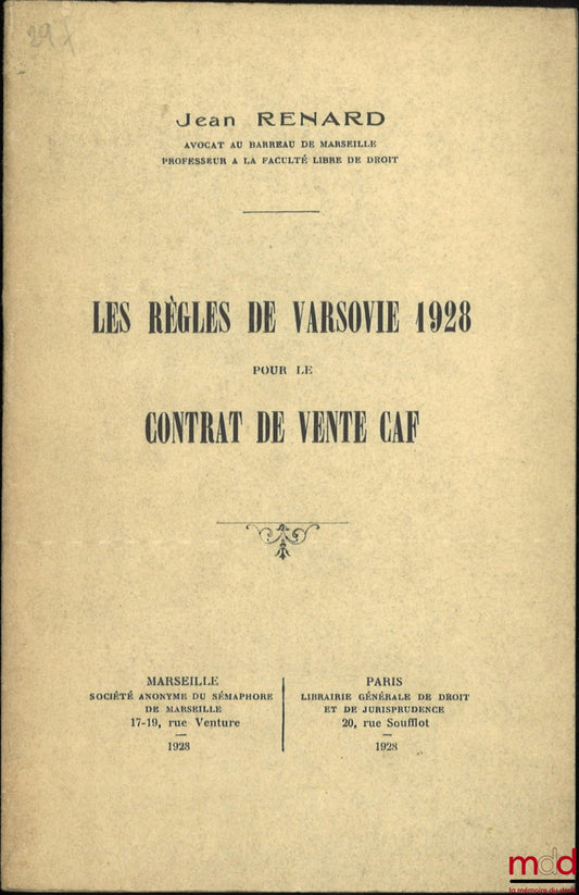 RENARD (Jean) – LES RÈGLES DE VARSOVIE 1928 POUR LE CONTRAT DE VENTE CAF