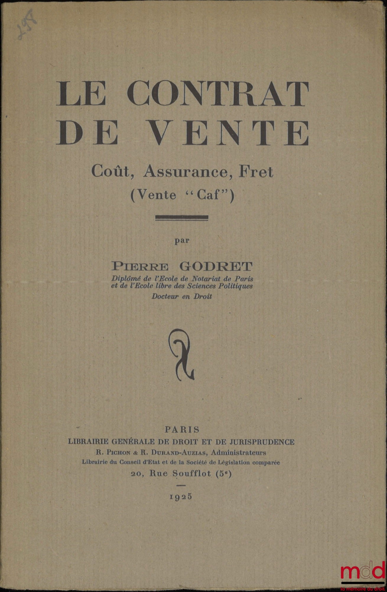 GODRET (Pierre) – LE CONTRAT DE VENTE, Coût, Assurance, Fret (Vente “ Caf ”)