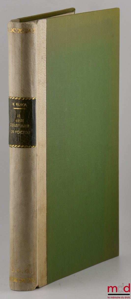 [Coutumes], FILHOL (René) – LE VIEUX COUSTUMIER DE POICTOU, Travaux de la Société d’hist. du droit et des inst. des Pays de l’ouest de la France, n° 1