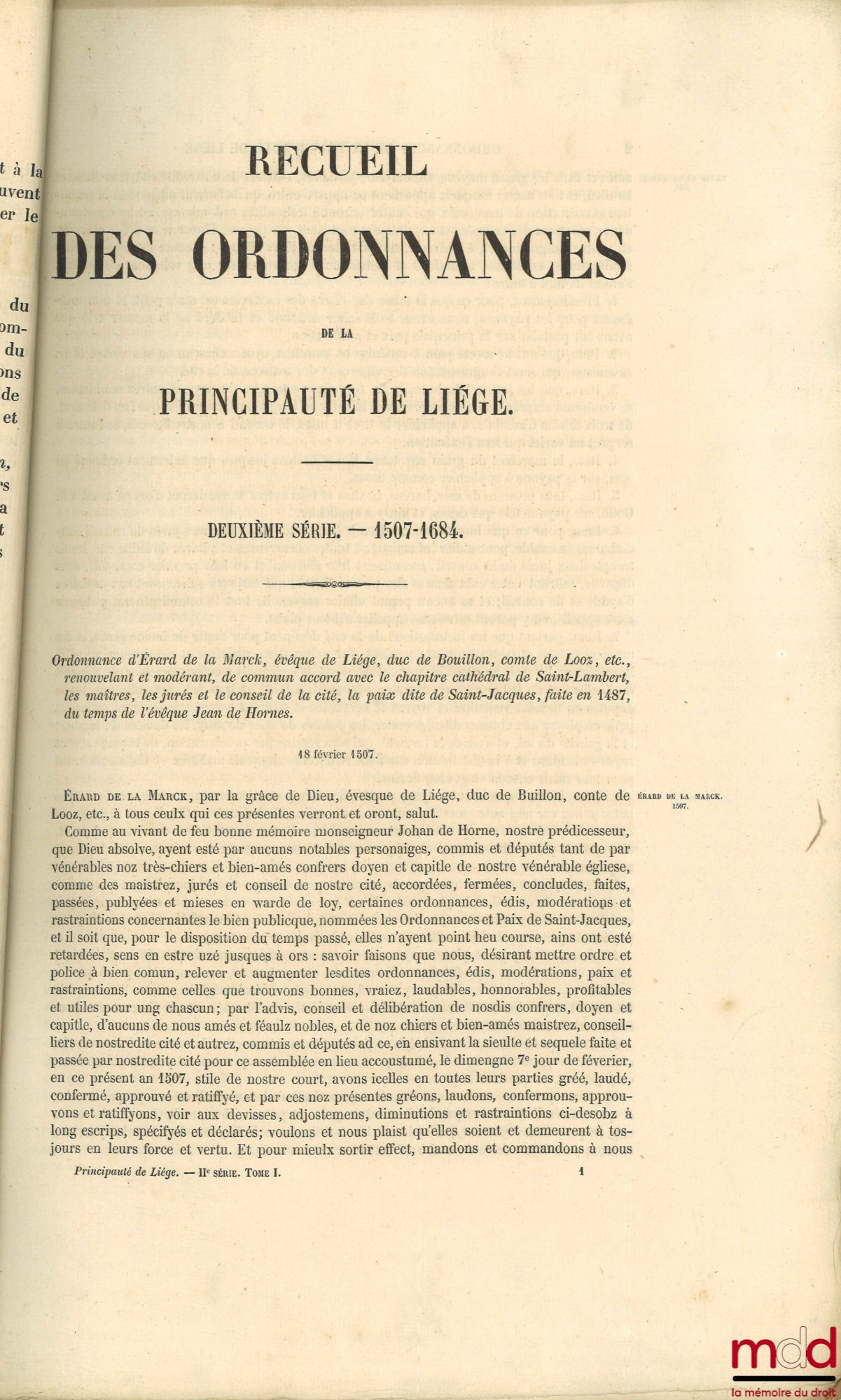 POLAIN (Lambert), BORMANS (Stanislas) – RECUEIL DES ORDONNANCES DE LA PRINCIPAUTÉ DE LIÉGE : – Première série — 974-1506 (2 vol.) ; – Deuxième série — 1507-1684 (2 vol.)