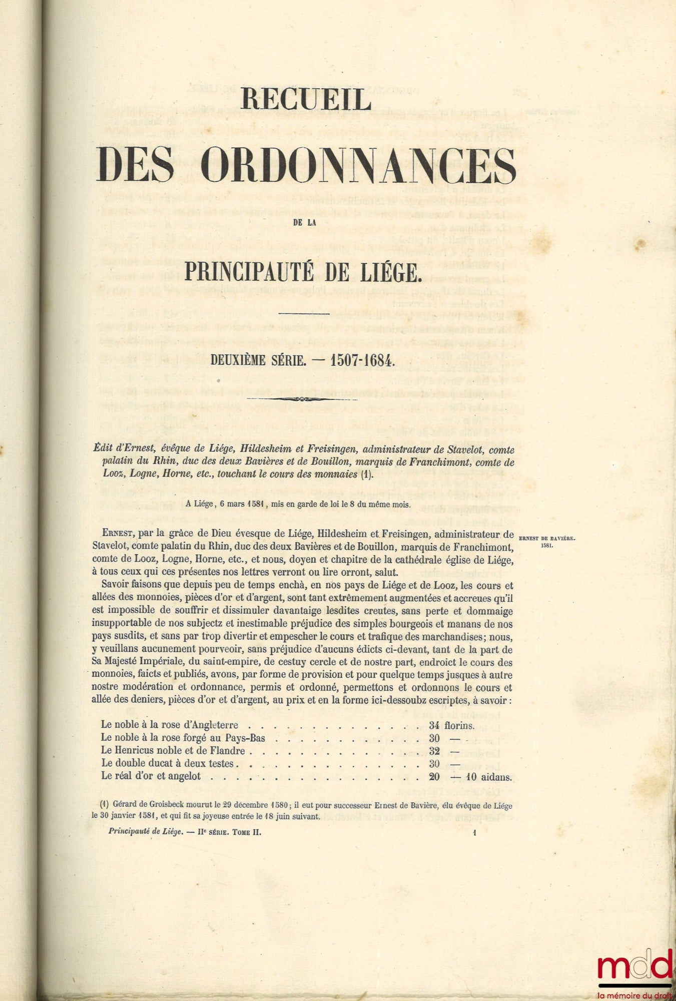 POLAIN (Lambert), BORMANS (Stanislas) – RECUEIL DES ORDONNANCES DE LA PRINCIPAUTÉ DE LIÉGE : – Première série — 974-1506 (2 vol.) ; – Deuxième série — 1507-1684 (2 vol.)
