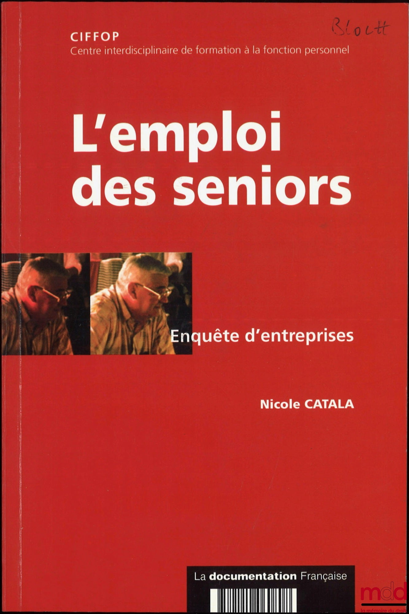 CATALA (Nicole) – L’EMPLOI DES SENIORS, Enquête d’entreprises, CIFFOP