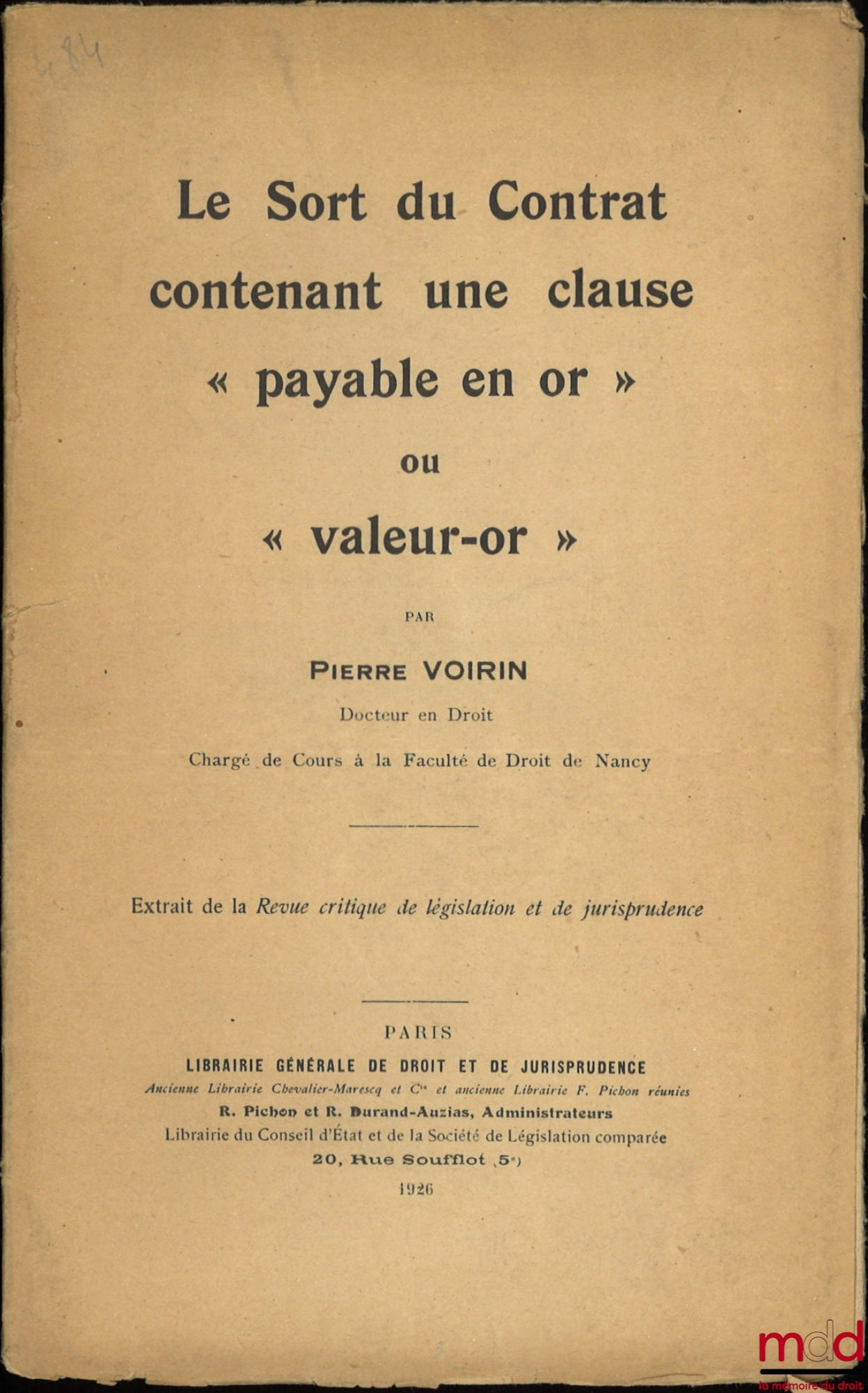 VOIRIN (Pierre) – LE SORT DU CONTRAT CONTENANT UNE CLAUSE « PAYABLE EN OR » OU « VALEUR-OR », Extrait de la Revue critique de législation et de jurisprudence
