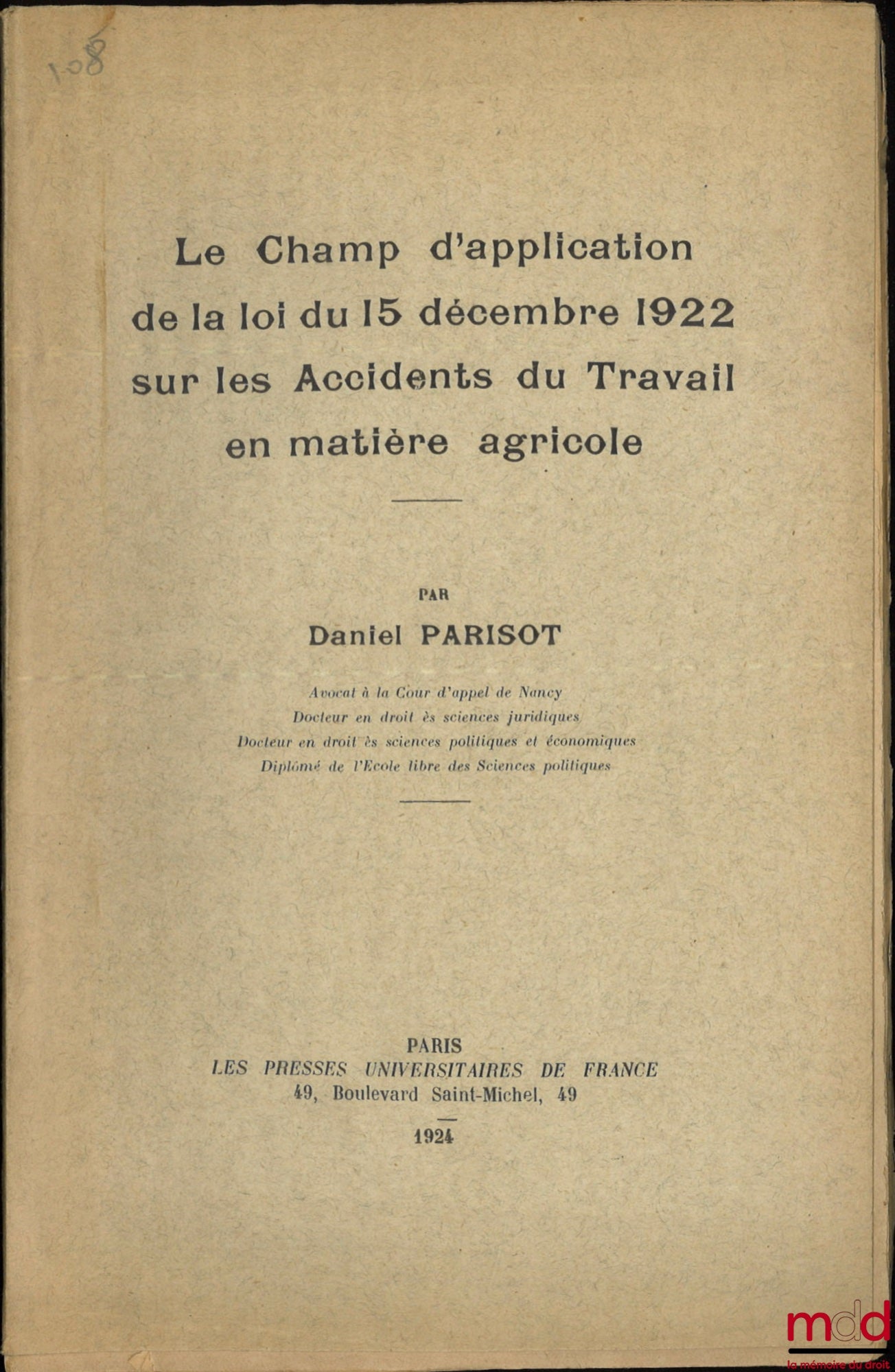PARISOT (Daniel) – LE CHAMP D’APPLICATION DE LA LOI DU 15 DÉCEMBRE 1922 SUR LES ACCIDENTS DU TRAVAIL EN MATIÈRE AGRICOLE