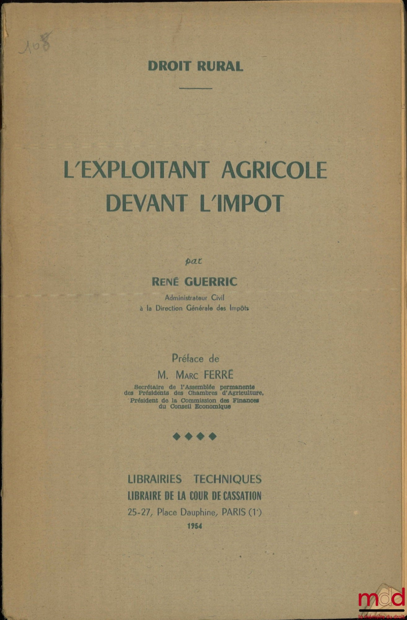 GUERRIC (René) – L’EXPLOITANT AGRICOLE DEVANT L’IMPÔT, Préface de Marc Ferré