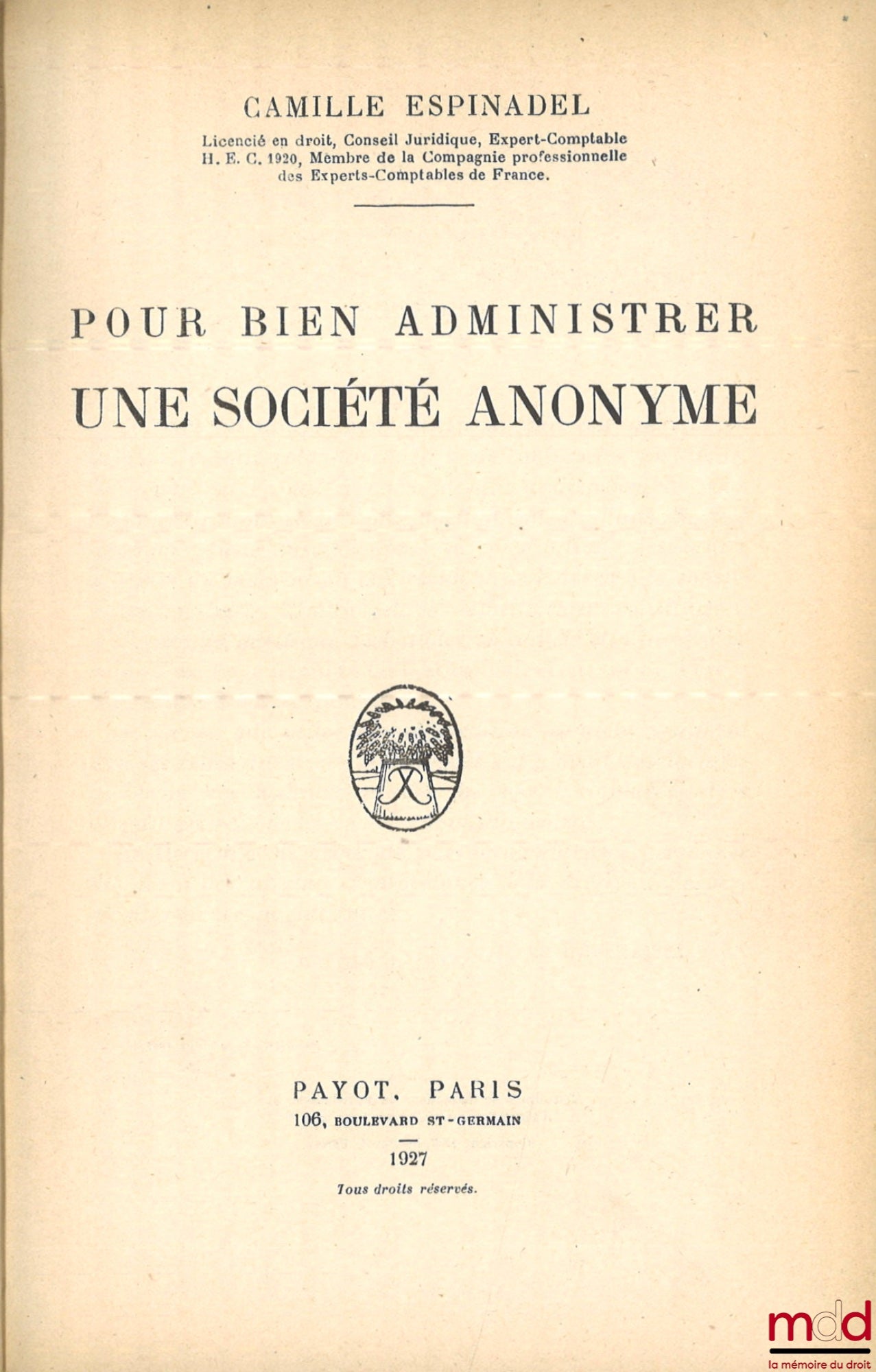 ESPINADEL (Camille) – POUR BIEN ADMINISTRER UNE SOCIÉTÉ ANONYME