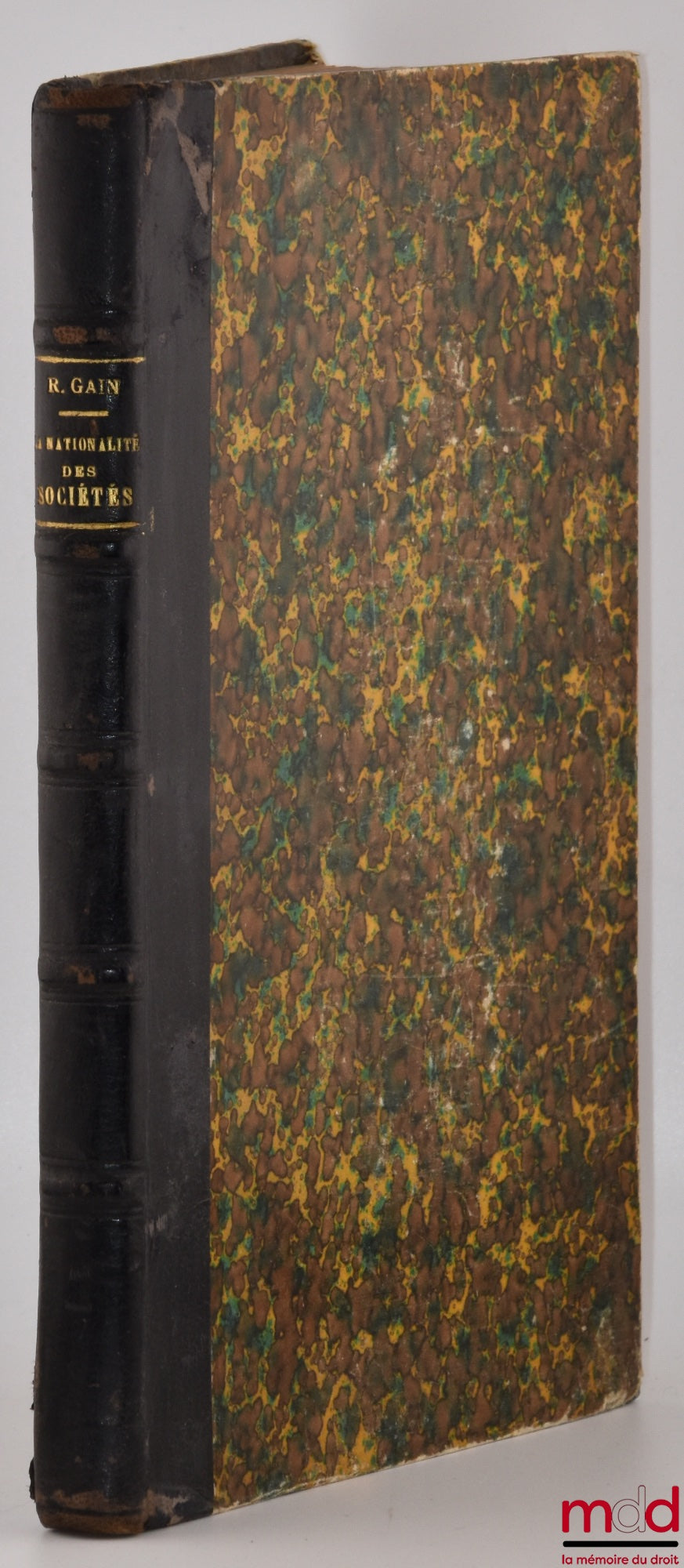 GAIN (René) – LA NATIONALITÉ DES SOCIÉTÉS avant et depuis LA GUERRE DE 1914-1918