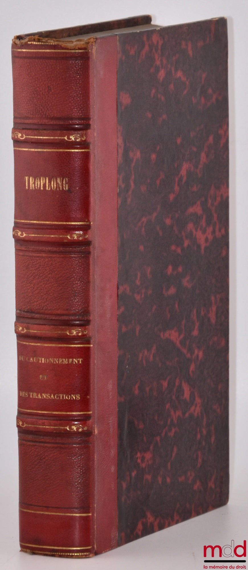 TROPLONG (Raymond-Théodore) – LE DROIT CIVIL EXPLIQUÉ SUIVANT L’ORDRE DES ARTICLES DU CODE DEPUIS ET Y COMPRIS LE TITRE DE LA VENTE, Ouvrage qui fait suite à celui de M. Toullier, mais dans lequel on a adopté la forme plus commode du commentaire : - DE LA