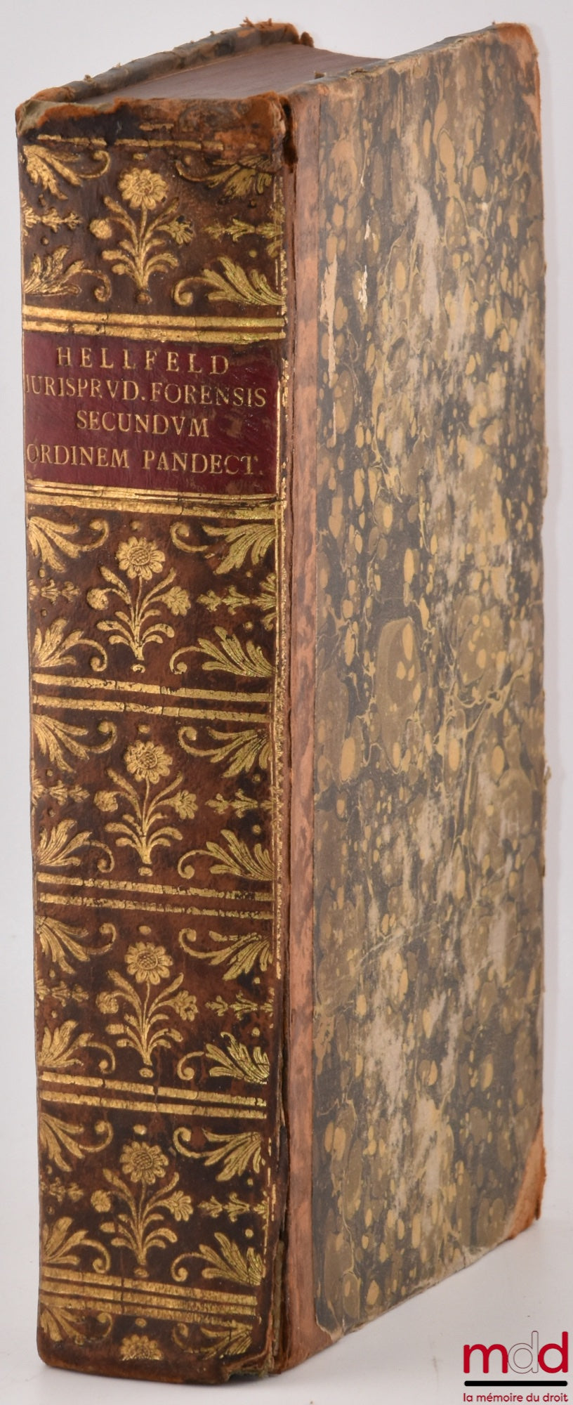 HELLFELD (D. Io. August) [HELLFELD, (Johann August)] – IURISPRUDENTIA FORENSIS Secundum PANDECTARUM ordinem in usum auditorii proposita, Editio Sexta multis locis auctior et emendatior