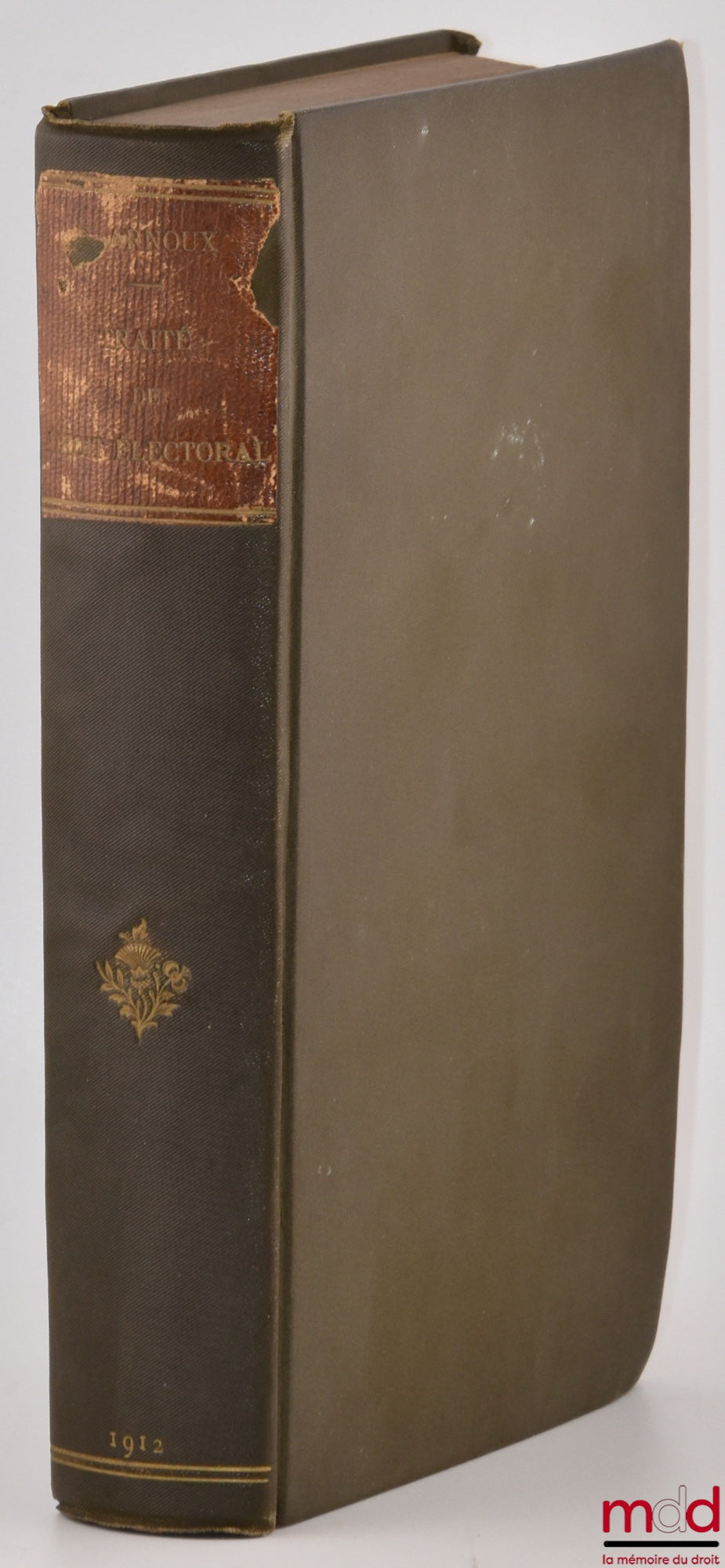 ARNOUX (Eugène) – TRAITÉ DE DROIT ÉLECTORAL, Réclamations et recours devant les Tribunaux administratifs, Législation - Procédure - Jurisprudence, Petite Bibliothèque pratique XLVI