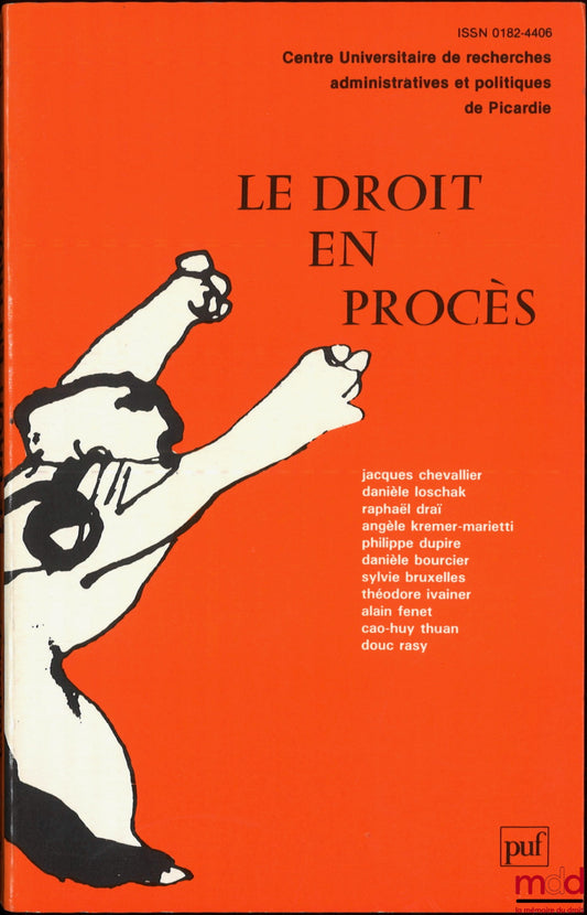 [Collectif - CURAPP] – LE DROIT EN PROCÈS, Centre universitaire de rech. adm. et pol. de Picardie