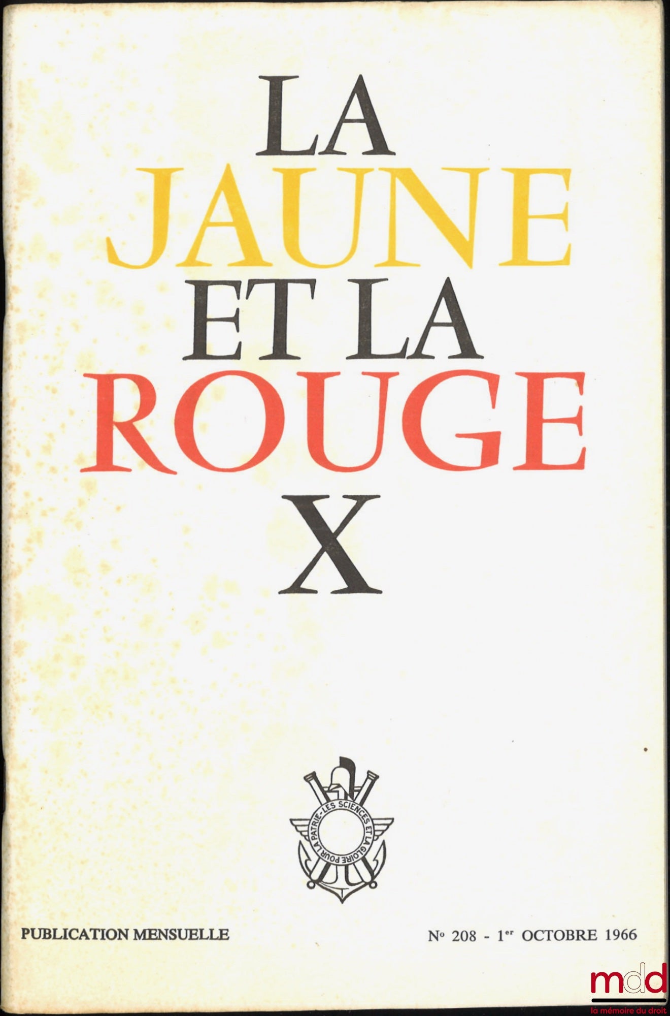 BESSE (Pierre), GUIOCHON (G.) – BESSE, LES PROBLÈMES DU FINANCEMENT DU LOGEMENT EN FRANCE ; GUIOCHON, LA CHROMATOGRAPHIE EN PHASE GAZEUSE, Revue la jaune et la rouge, École polytechnique, Octobre 1966, n° 208