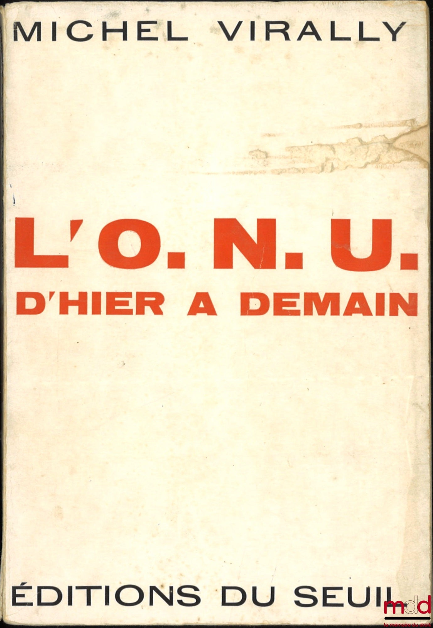 VIRALLY (Michel) – L’O.N.U. D’HIER À DEMAIN