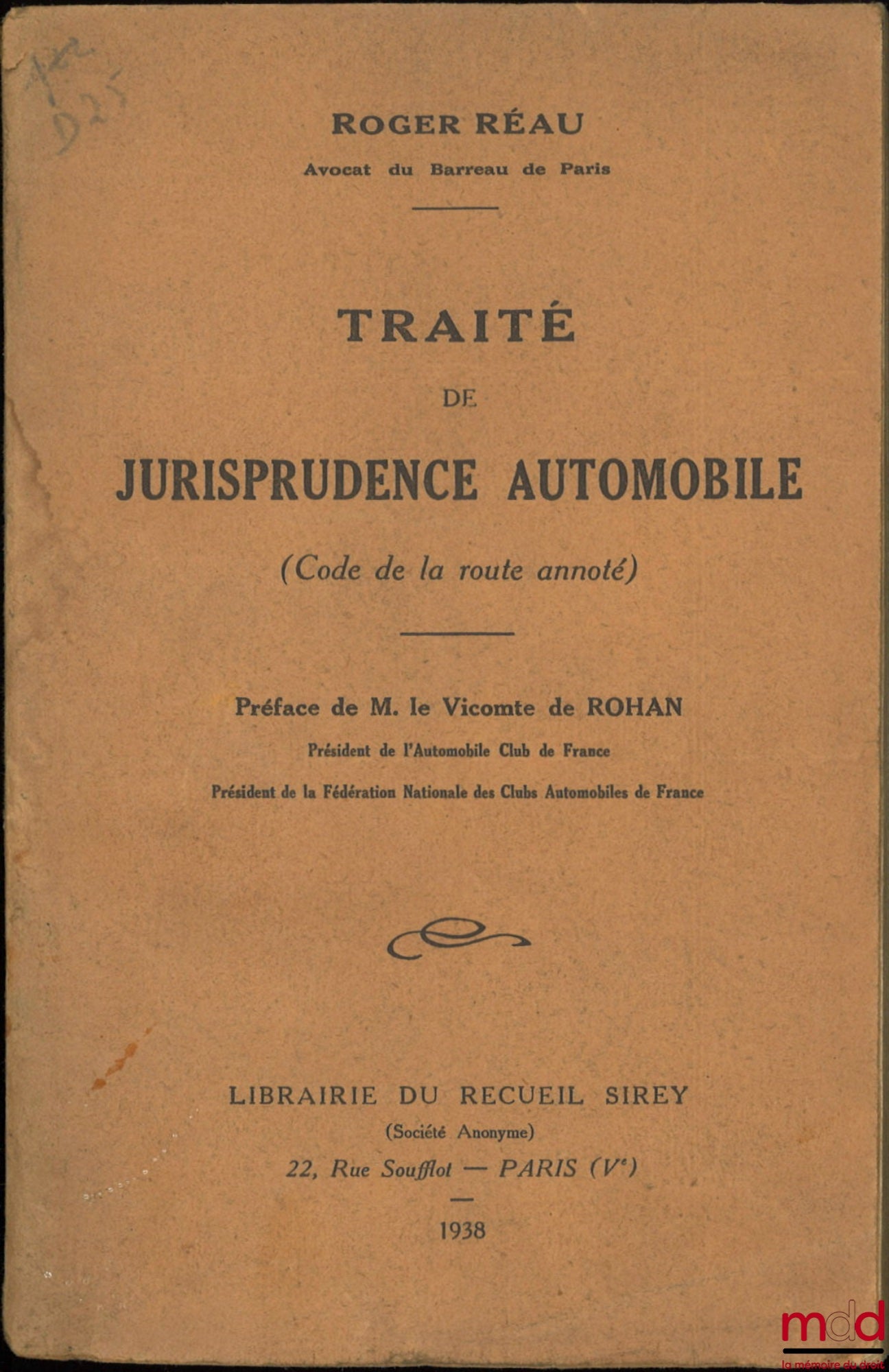 RÉAU (Roger) – TRAITÉ DE JURISPRUDENCE AUTOMOBILE (CODE DE LA ROUTE ANNOTÉ), Préface de M. le Vicomte de Rohan