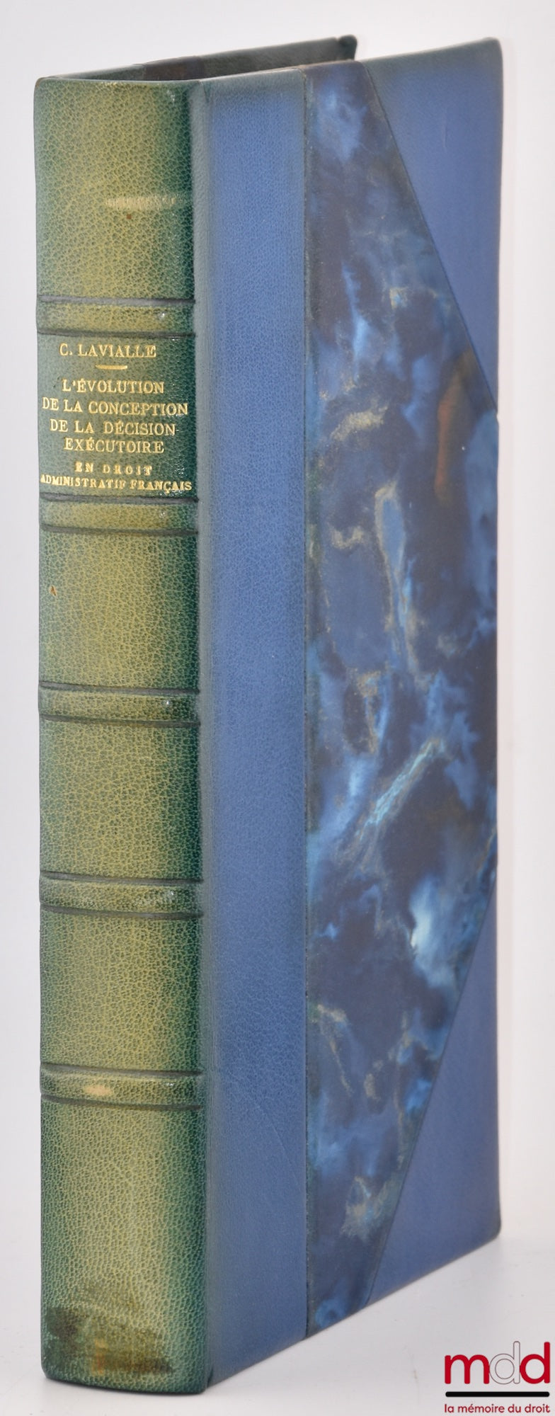 LAVIALLE (Christian) – L’ÉVOLUTION DE LA CONCEPTION DE LA DÉCISION EXÉCUTOIRE EN DROIT ADMINISTRATIF FRANÇAIS, Préface de Paul Couzinet, Bibl. de droit public, t. CXVIII