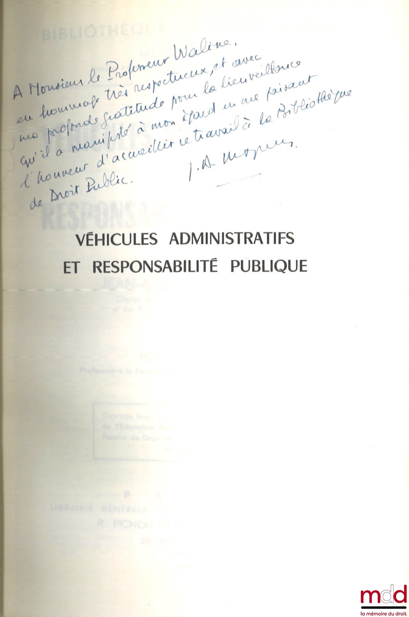 MAZÈRES (Jean-Arnaud) – VÉHICULES ADMINISTRATIFS ET RESPONSABILITÉ PUBLIQUE, Préface de Paul Couzinet, Bibl. de droit public, t. XLVII