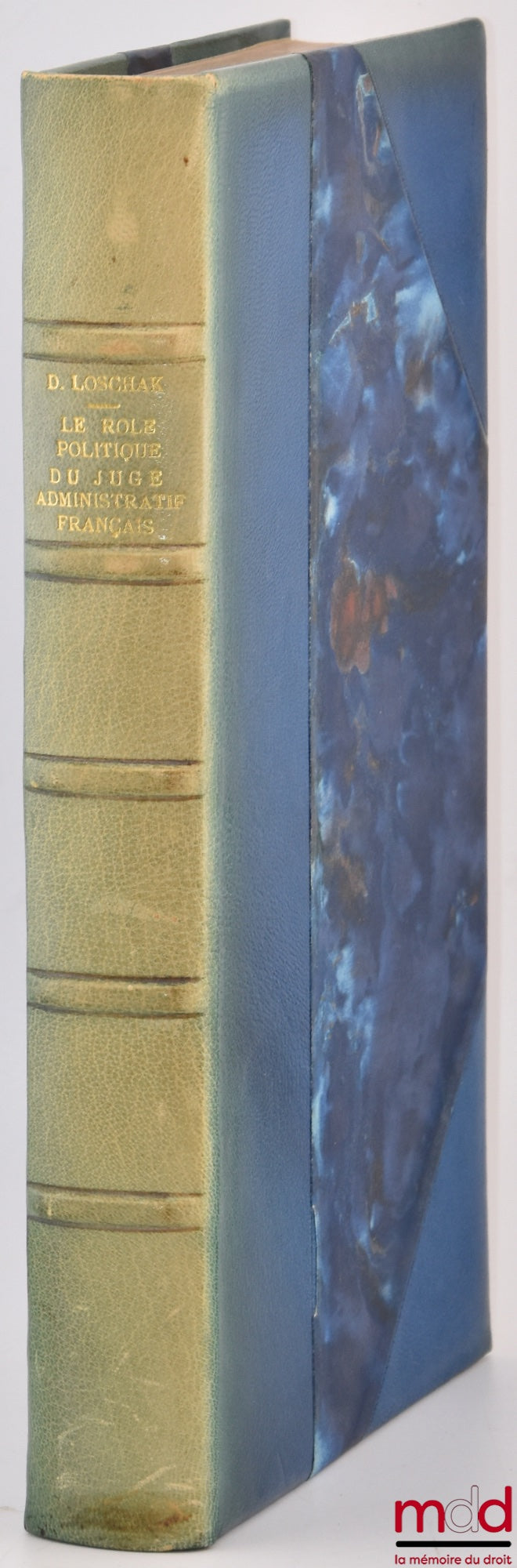 LOSCHAK (Danièle) – LE RÔLE POLITIQUE DU JUGE ADMINISTRATIF FRANÇAIS, Préface de Prosper Weil, Bibl. de droit public, t. CVII