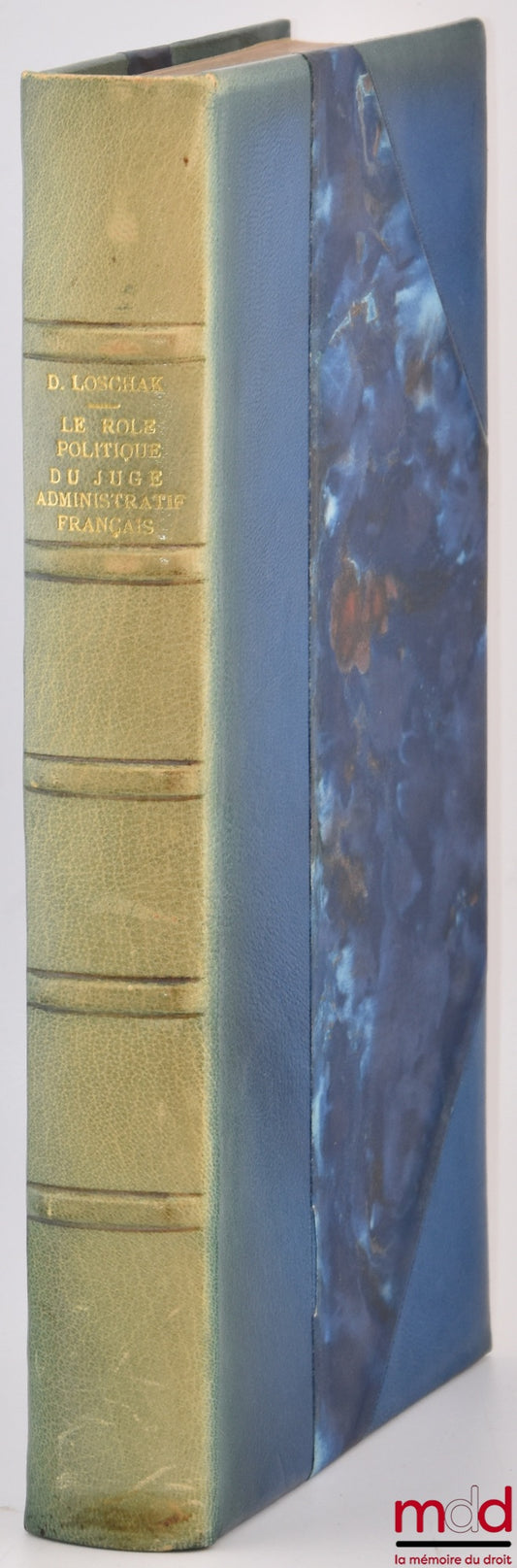 LOSCHAK (Danièle) – LE RÔLE POLITIQUE DU JUGE ADMINISTRATIF FRANÇAIS, Préface de Prosper Weil, Bibl. de droit public, t. CVII