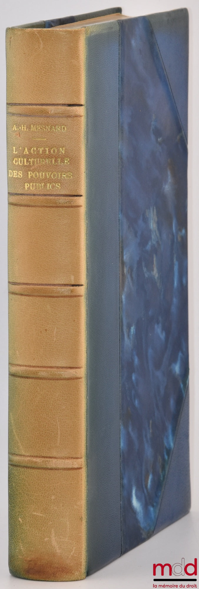 MESNARD (André-Hubert) – L’ACTION CULTURELLE DES POUVOIRS PUBLICS, Préface de André de Laubadère, Bibl. de droit public, t. LXXXVI