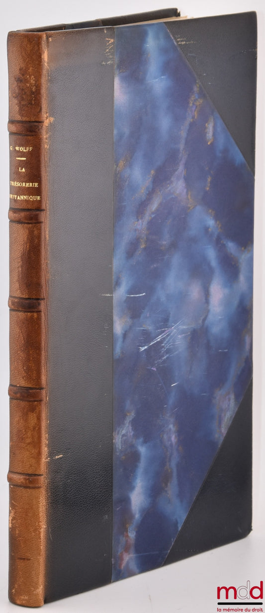 WOLFF (Gérard) – LA TRÉSORERIE BRITANNIQUE, Préface de Georges Vedel, Bibl. de droit public, t. XXX