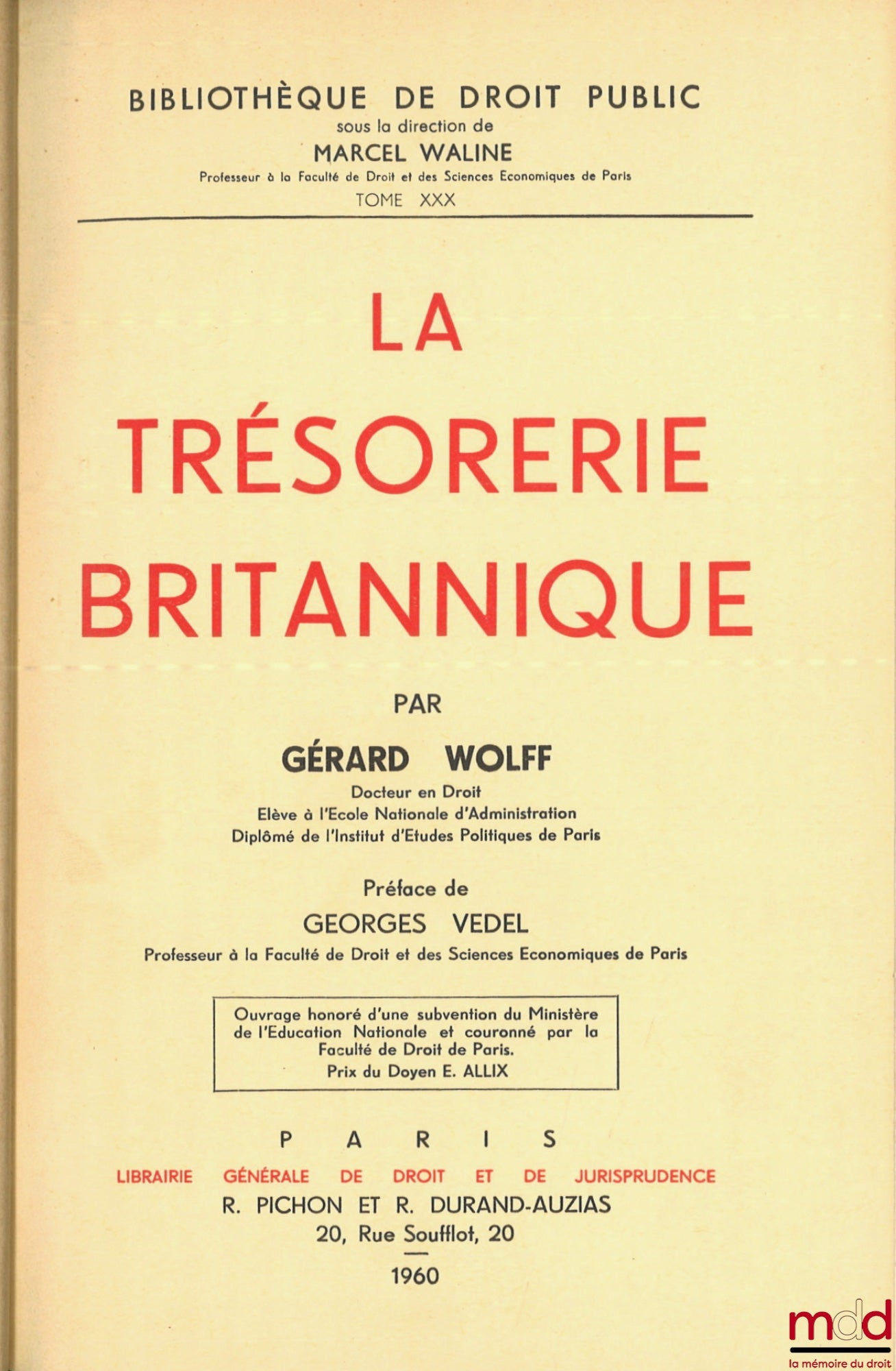 WOLFF (Gérard) – LA TRÉSORERIE BRITANNIQUE, Préface de Georges Vedel, Bibl. de droit public, t. XXX