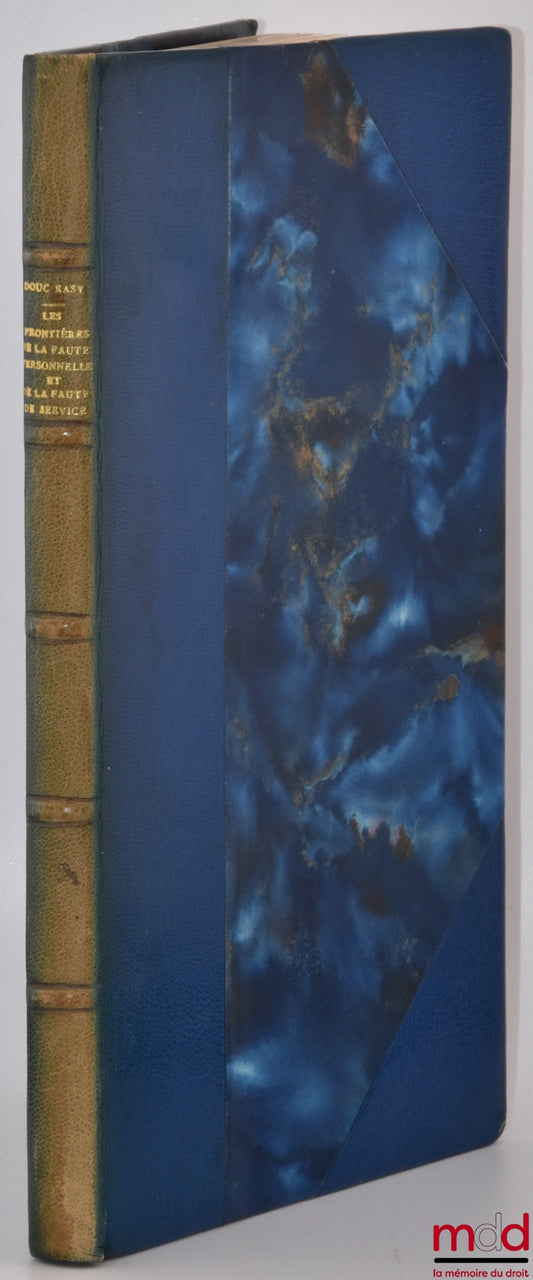 RASY (Douc) – LES FRONTIÈRES DE LA FAUTE PERSONNELLE ET DE LA FAUTE DE SERVICE EN DROIT ADMINISTRATIF FRANÇAIS, Bibl. de droit public, t. XLIII