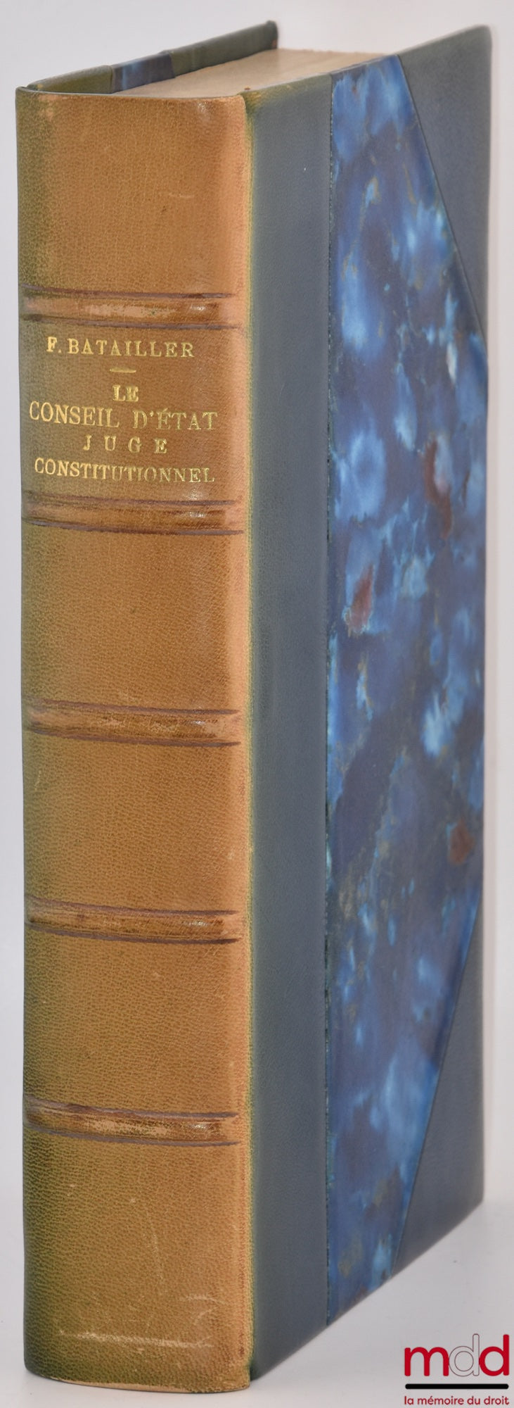 BATAILLER (Francine) – LE CONSEIL D’ÉTAT JUGE CONSTITUTIONNEL, Préface de Georges Vedel, Bibl. de droit public, t. LXVIII