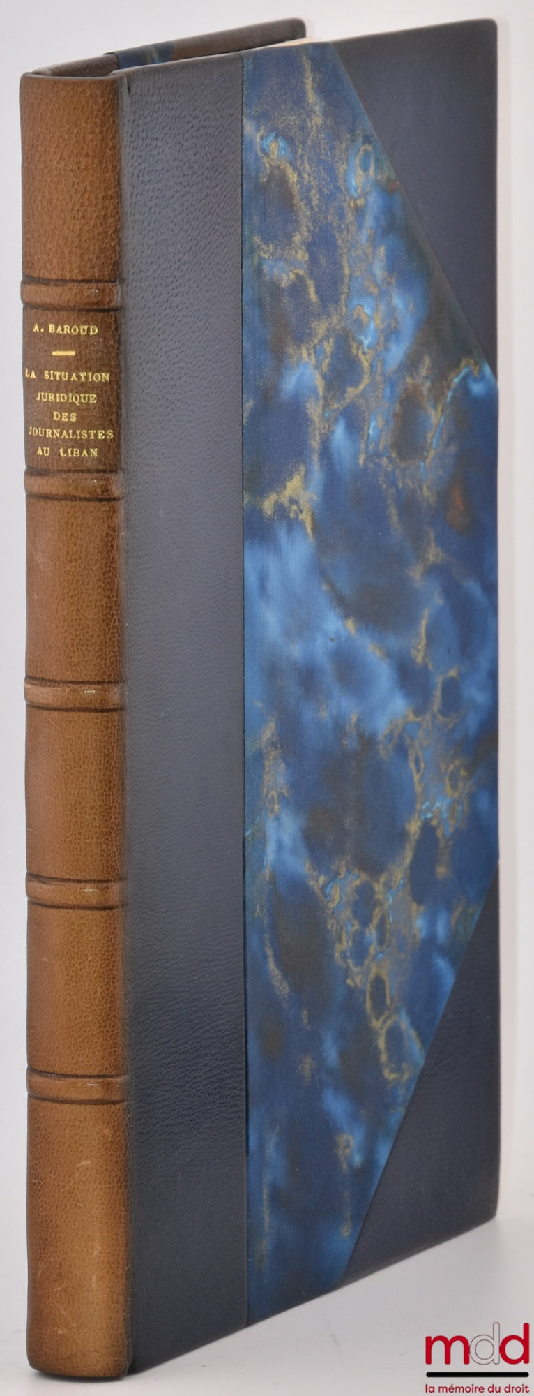 BAROUD (Antoine) – LA SITUATION JURIDIQUE DES JOURNALISTES AU LIBAN, Préface de André Gervais