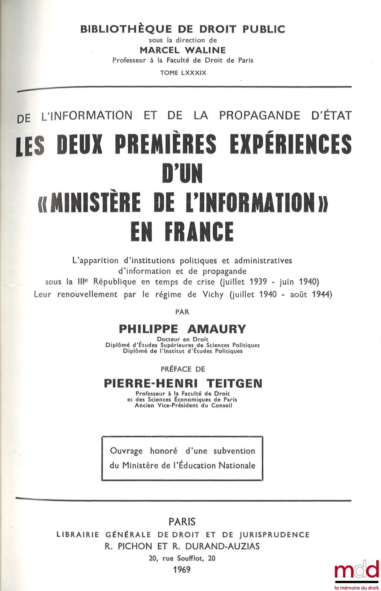 AMAURY (Philippe) – DE L’INFORMATION ET DE LA PROPAGANDE D’ÉTAT, LES DEUX PREMIÈRES EXPÉRIENCES D’UN « MINISTÈRE DE L’INFORMATION » EN FRANCE, L’apparition d’Institutions politiques et administratives d’information et de propagande sous la IIIe République